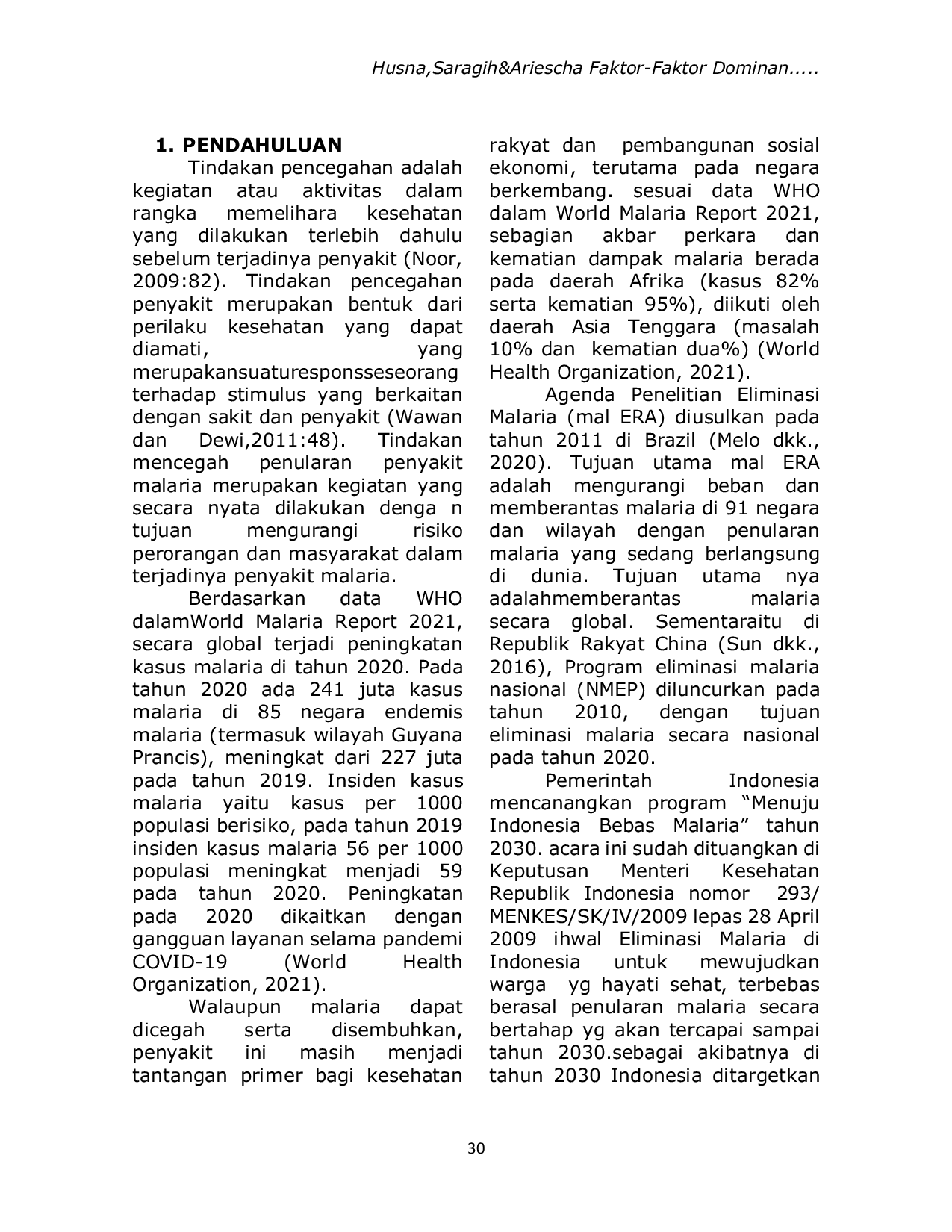 JURIS Faktor Faktor Dominan Yang Berhubungan Dengan Pencegahan Penyakit Malaria Di Kabupaten Asahan Tahun 2023