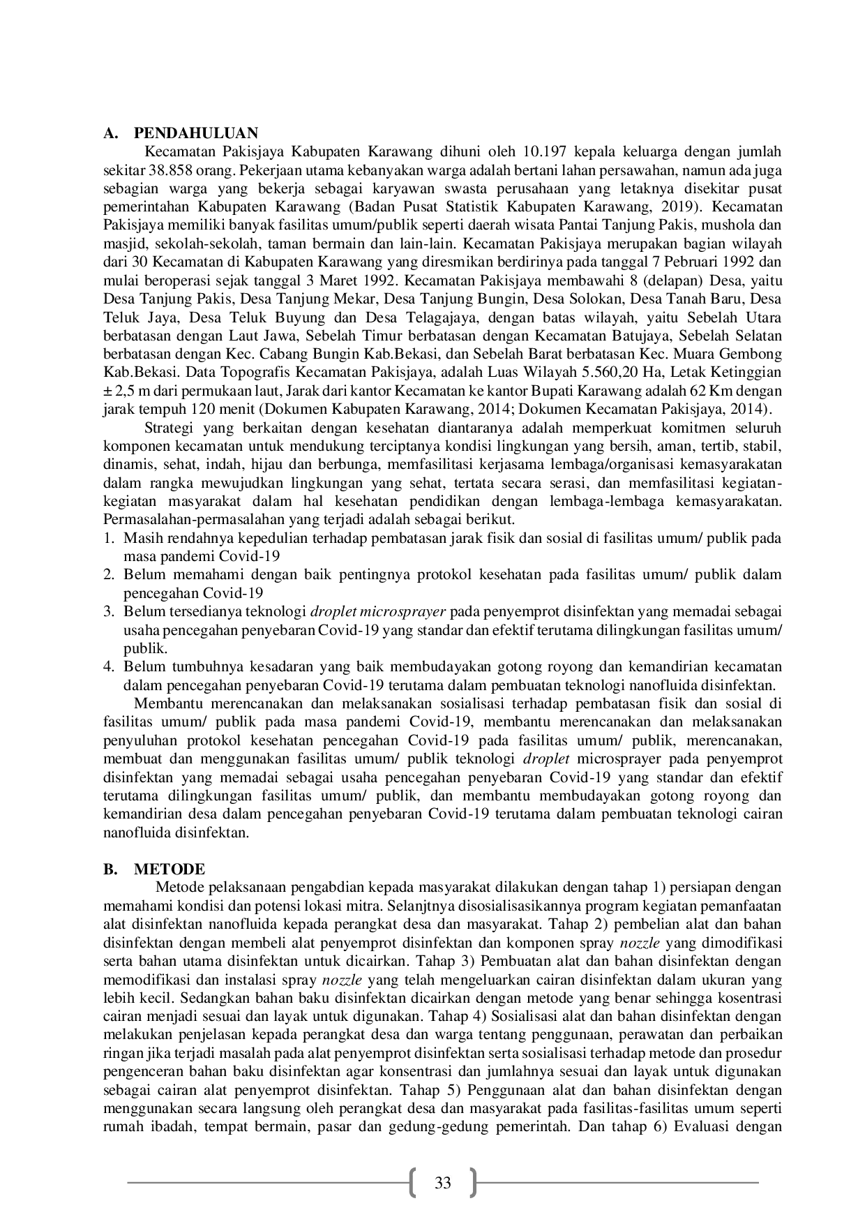 JURIS Penerapan Teknologi Droplet Nanofluida Pada Alat Penyemprot Disinfektan dalam Upaya Pencegahan Penyebaran Covid 19 Pada Fasilitas Umum di Kec Pakisjaya Kab Karawang