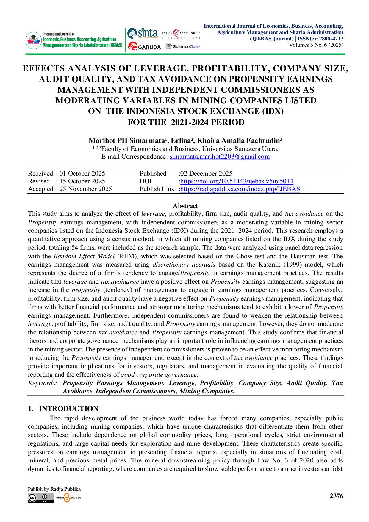 JURIS Effects Analysis of Leverage Profitability Company Size Audit Quality and Tax Avoidance on Propensity Earnings Management with Independent Commissioners as Moderating Variables in Mining Companies