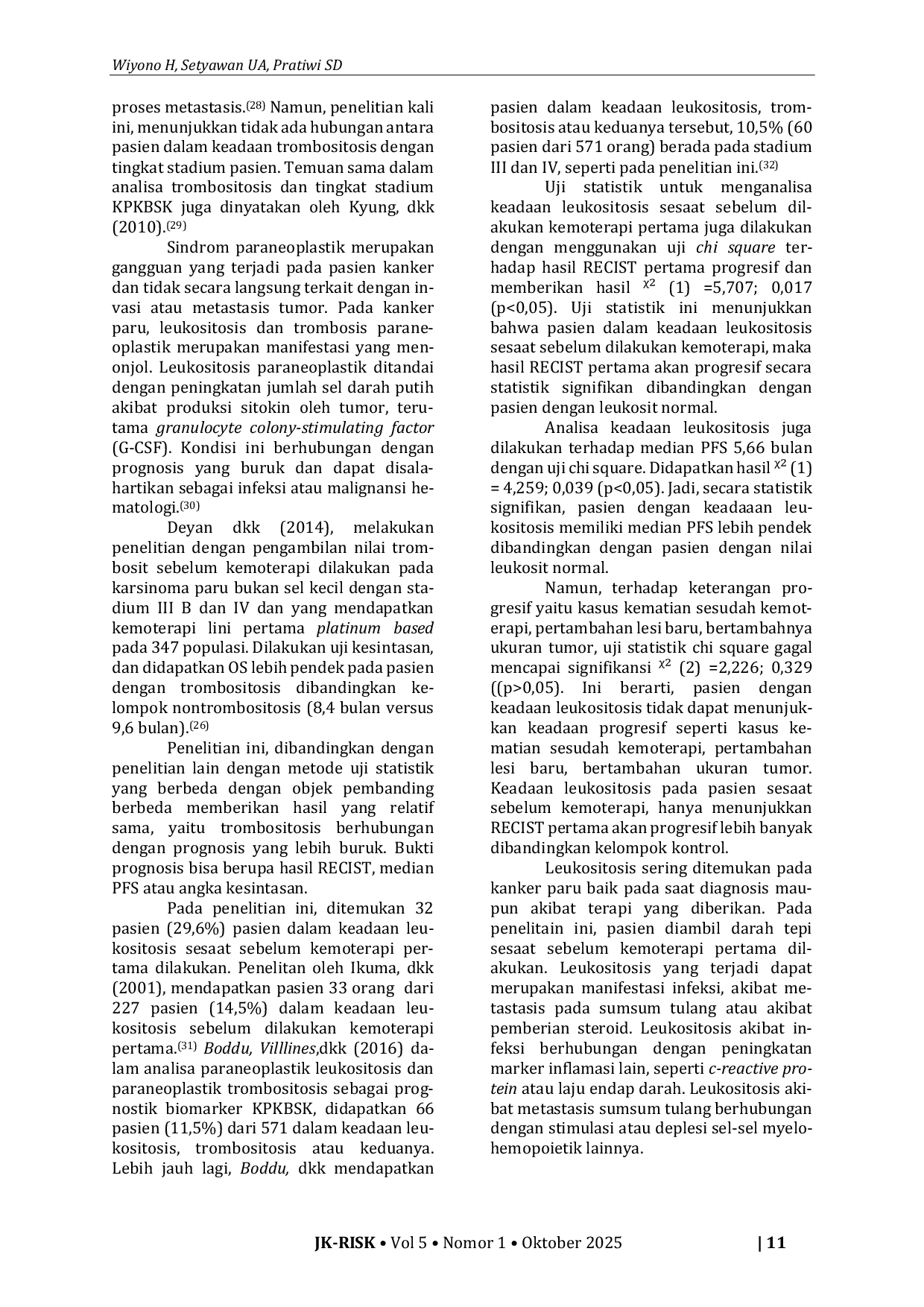 JURIS The Analysis of Thrombocytosis Leukocytosis Combination of Thrombocytosis and Leukocytosis to The Result of RECIST 1 1 Progression Free Survival Stadium of Non Small Cell Lung Cancer Patients who