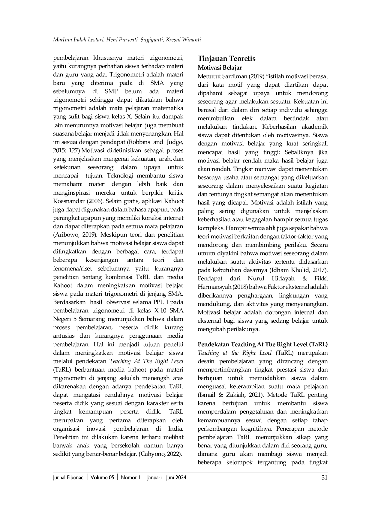 JURIS Meningkatkan Motivasi Belajar Siswa Melalui Pendekatan Teaching At The Right Level Tarl Berbantuan Media Kahoot Pada Materi Trigonometri Di Jenjang Sekolah Menengah Atas