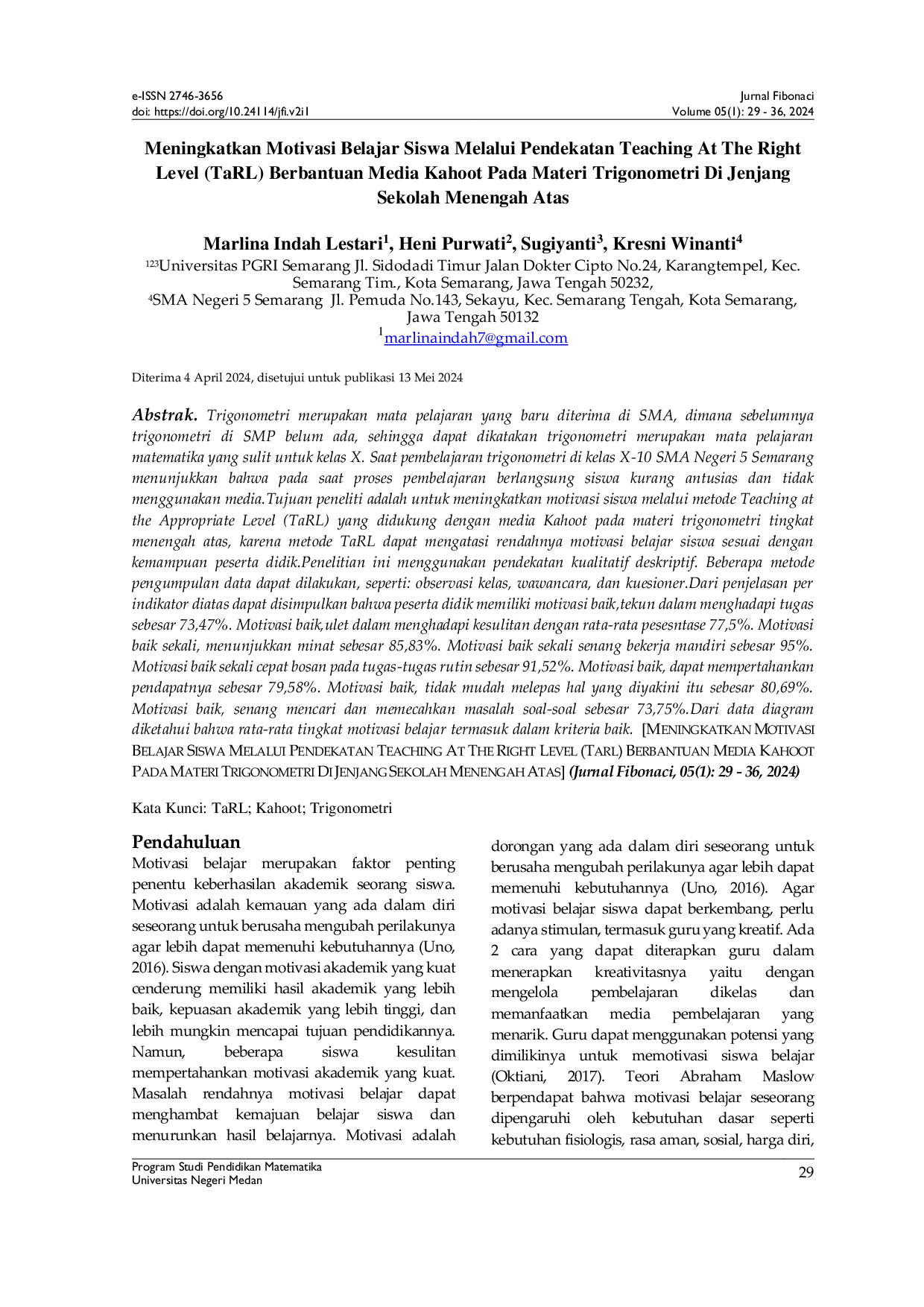 JURIS Meningkatkan Motivasi Belajar Siswa Melalui Pendekatan Teaching At The Right Level Tarl Berbantuan Media Kahoot Pada Materi Trigonometri Di Jenjang Sekolah Menengah Atas