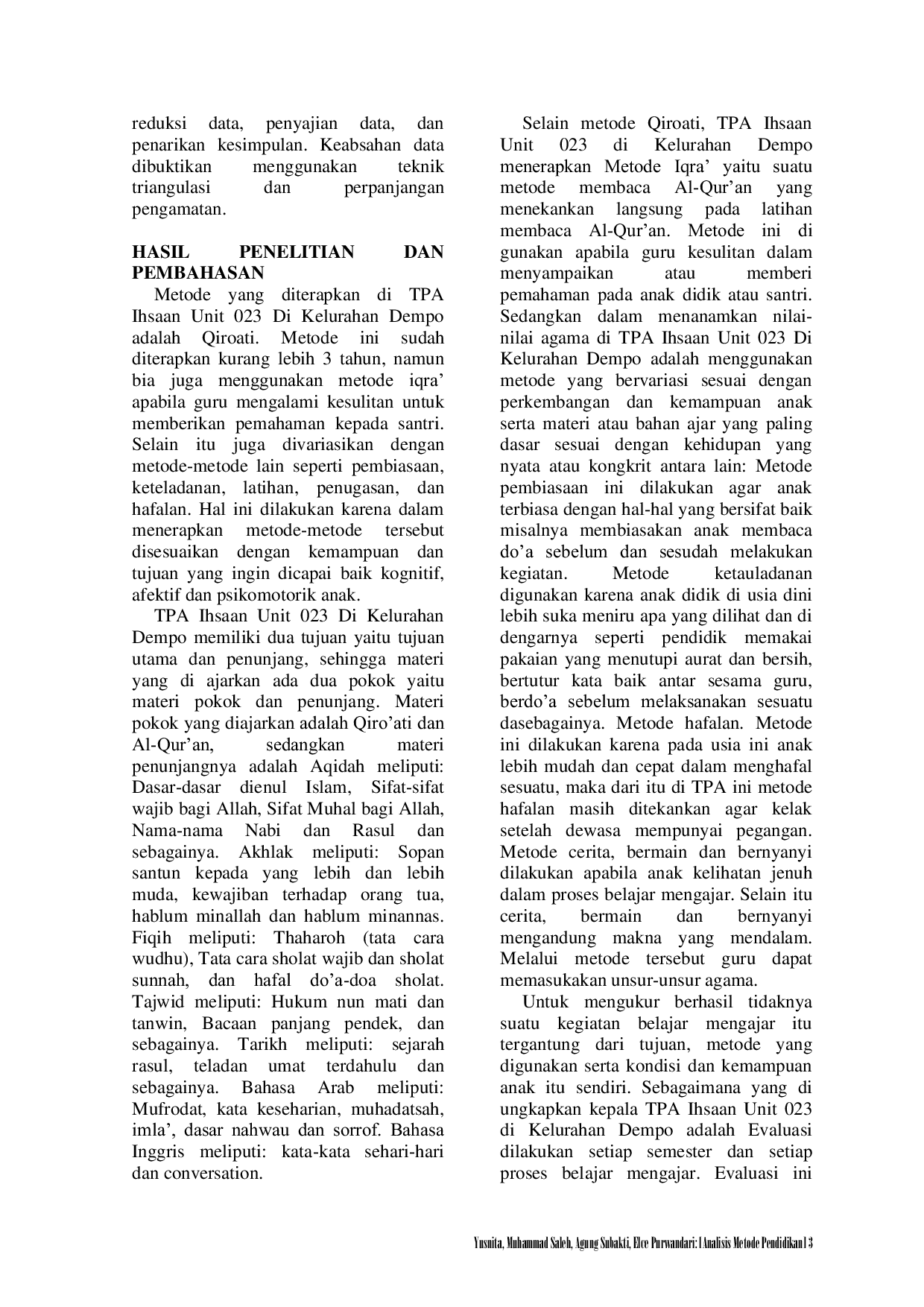 JURIS Analysis of Educational Methods in Increasing the Interest in Reading the Quran at TPA Ihsaan Unit 023 in Dempo Village Lubuklinggau Timur II