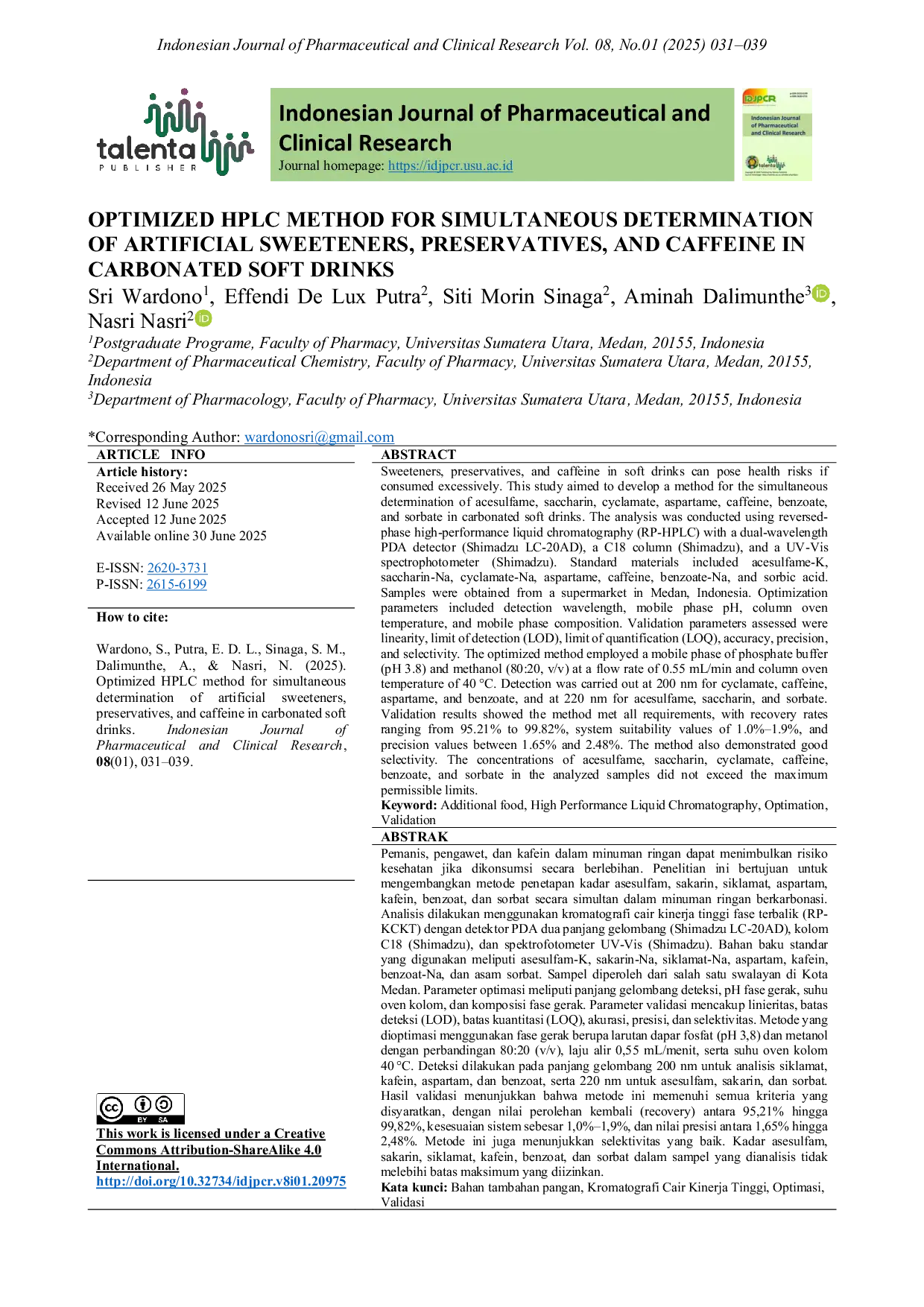 JURIS Optimized HPLC Method for Simultaneous Determination of Artificial Sweeteners Preservatives and Caffeine in Carbonated Soft Drinks