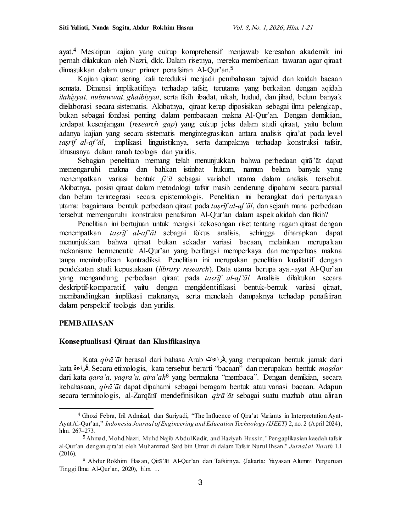 JURIS Differences of QirA At in Tarf Al Af Al and Its Implications for the Interpretation of the Qur an Theological and Juridical Analysis