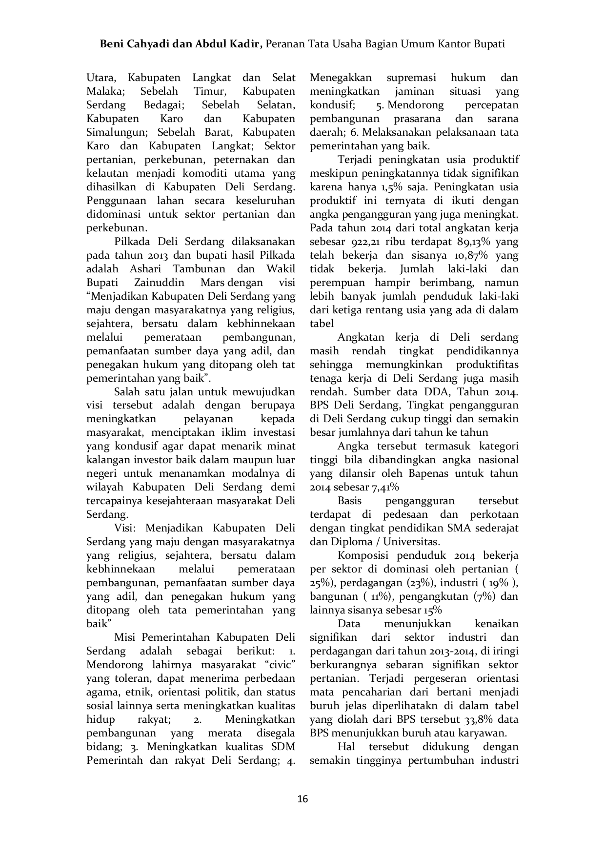 JURIS Peranan Tata Usaha Bagian Umum Kantor Bupati Deli Serdang dalam Meningkatkan Pelayanan