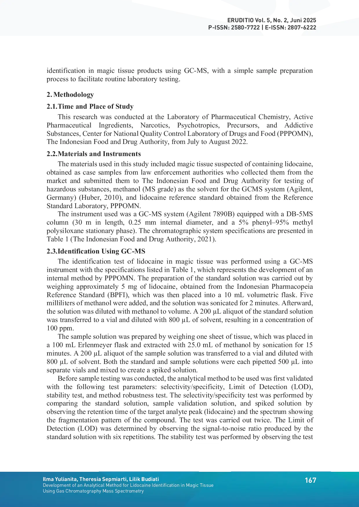JURIS Development of an Analytical Method for Identification Lidocaine in Magic Tissue using Gas Chromatography Mass Spectrophotometry
