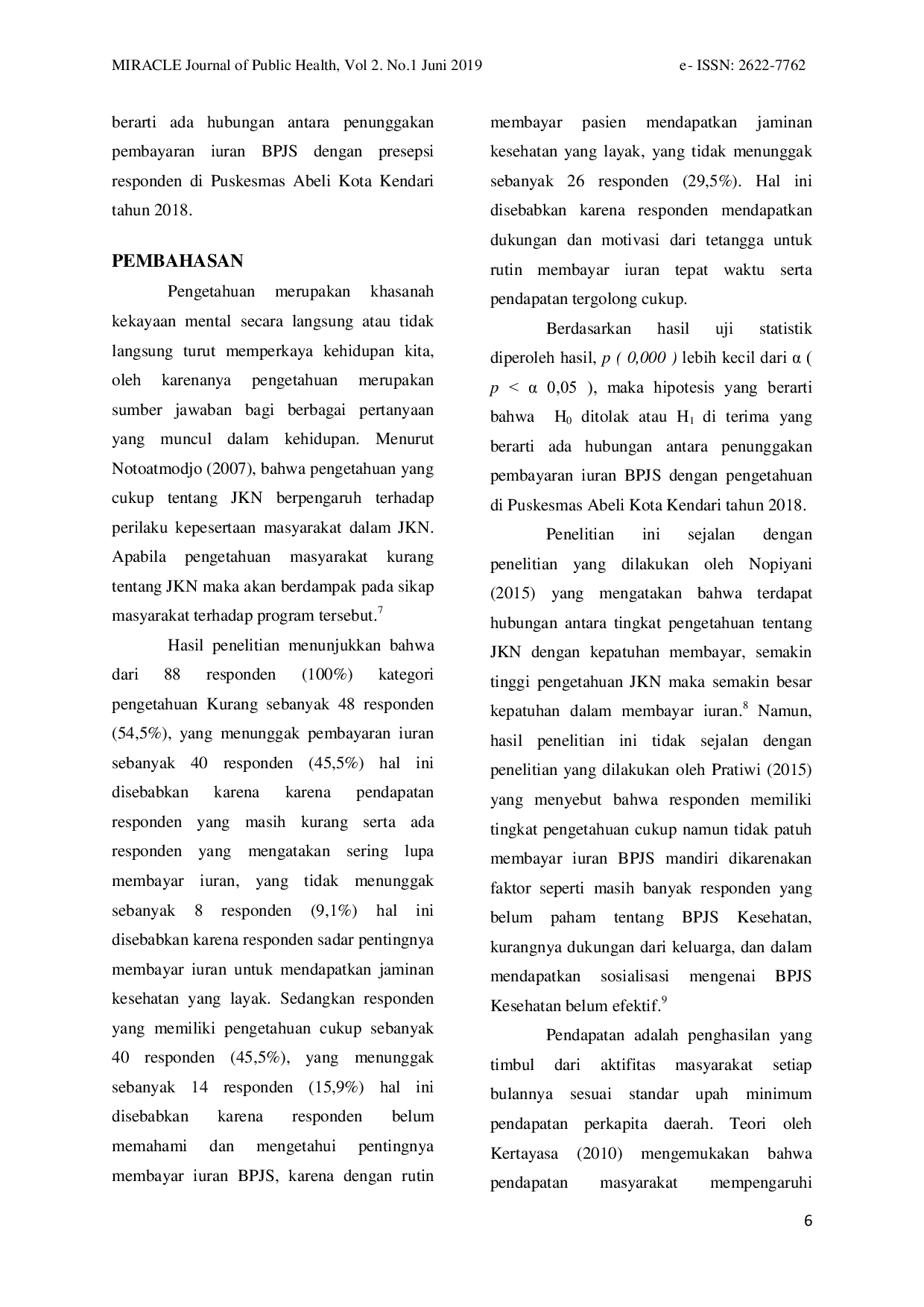 JURIS Faktor Faktor Yang Berhubungan Dengan Penunggakan Pembayaran Iuran BPJS Kesehatan Mandiri Di Wilayah Kerja Puskesmas Abeli Kota Kendari