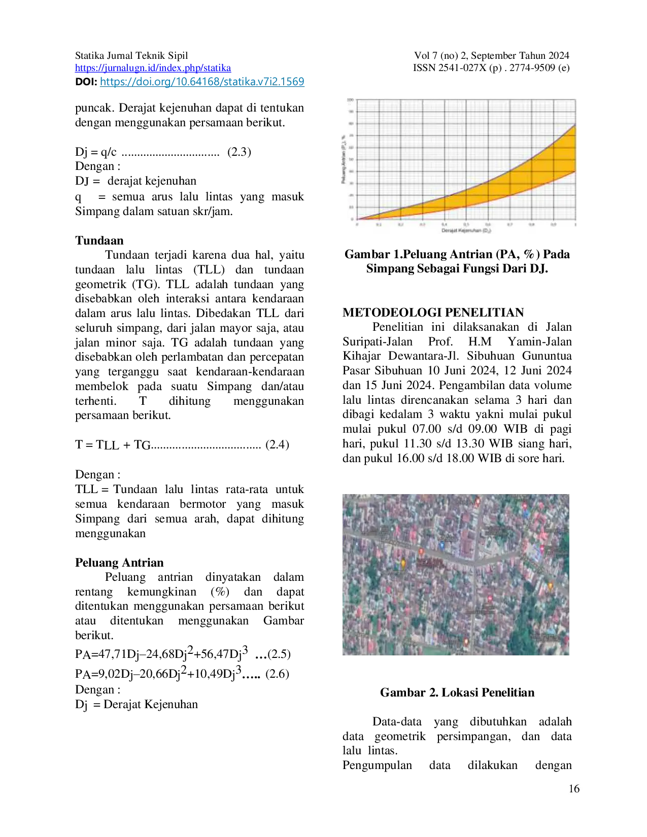 JURIS ANALISA KINERJA SIMPANG TAK BERSINYAL EMPAT LENGAN Studi Kasus Jalan Surapati Jalan Prof H M Yamin Jalan Kihajar Dewantara Jl Sibuhuan Gunungtua Pasar Sibuhuan