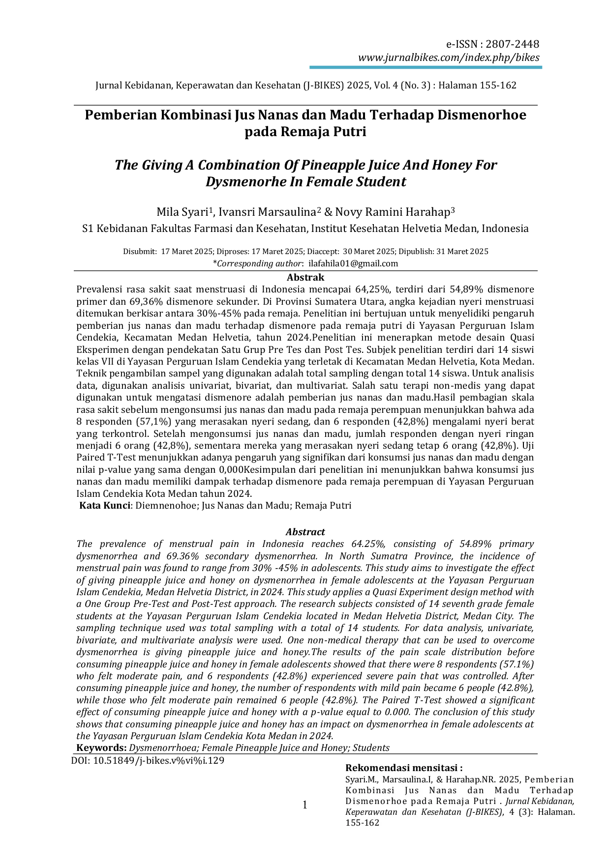 JURIS Pemberian Kombinasi Jus Nanas dan Madu Terhadap Dismenorhoe pada Remaja Putri