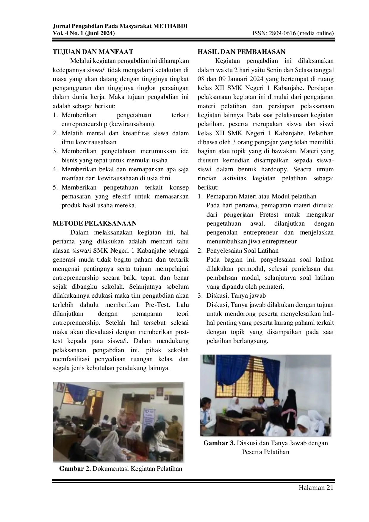 JURIS Pelatihan Entrepreneurship untuk Menumbuhkan Jiwa Berwirausaha pada Siswa i SMK Negeri 1 Kabanjahe