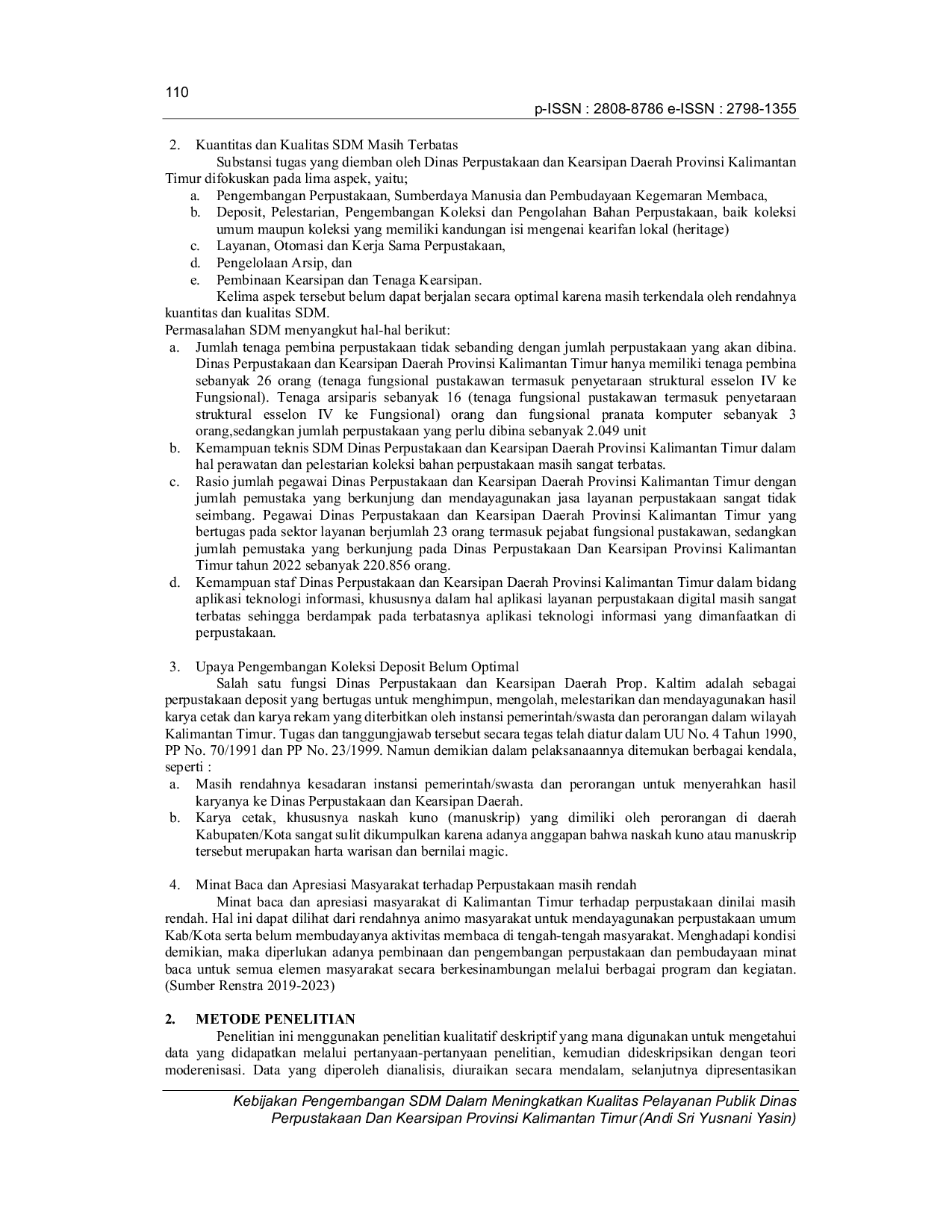 JURIS Kebijakan Pengembangan SDM Dalam Meningkatkan Kualitas Pelayanan Publik Dinas Perpustakaan Dan Kearsipan Provinsi Kalimantan Timur