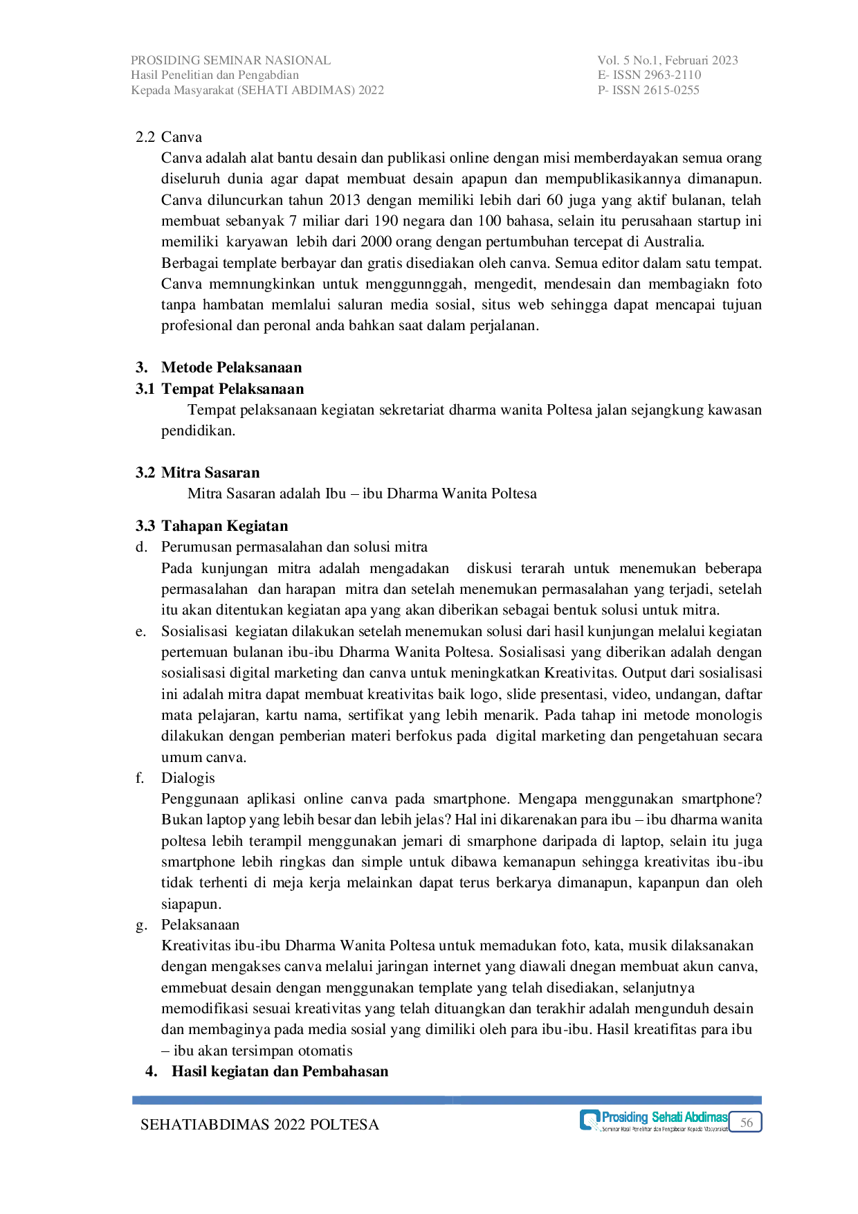 JURIS Kreativitas Ibu Ibu Dharma Wanita Poltesa untuk Padupadan Foto Video Tulisan pada Pembuatan Konten Digital Marketing