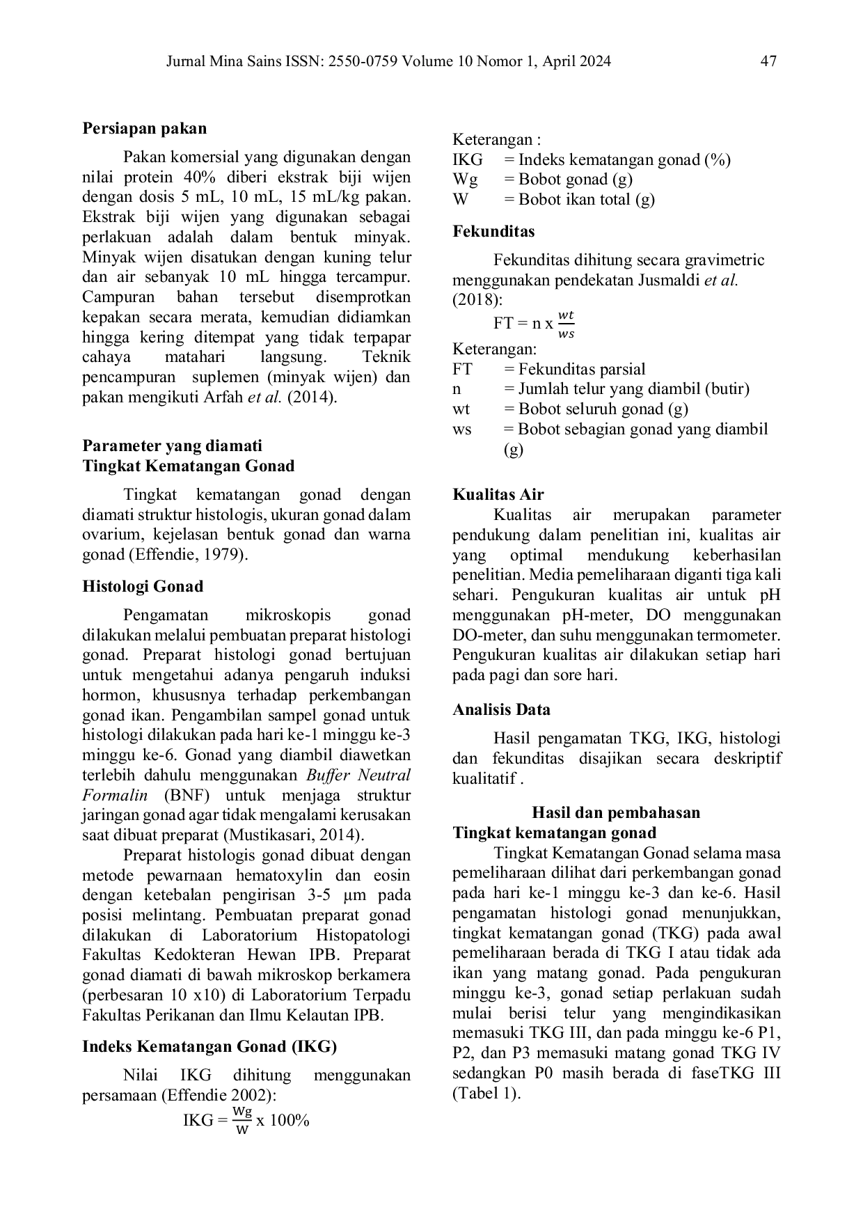 JURIS Induction of maturation of gold fish Carassius auratus using sesame seed extract Sesamum indicum L on feed as phytoestrogens
