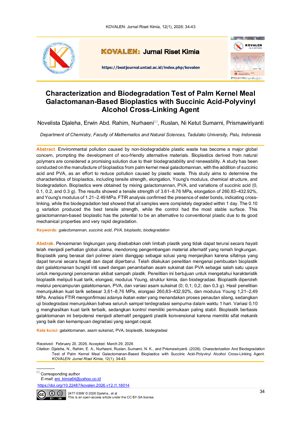 JURIS Characterization and Biodegradation Test of Palm Kernel Meal Galactomanan Based Bioplastics with Succinic Acid Polyvinyl Alcohol Cross Linking Agent