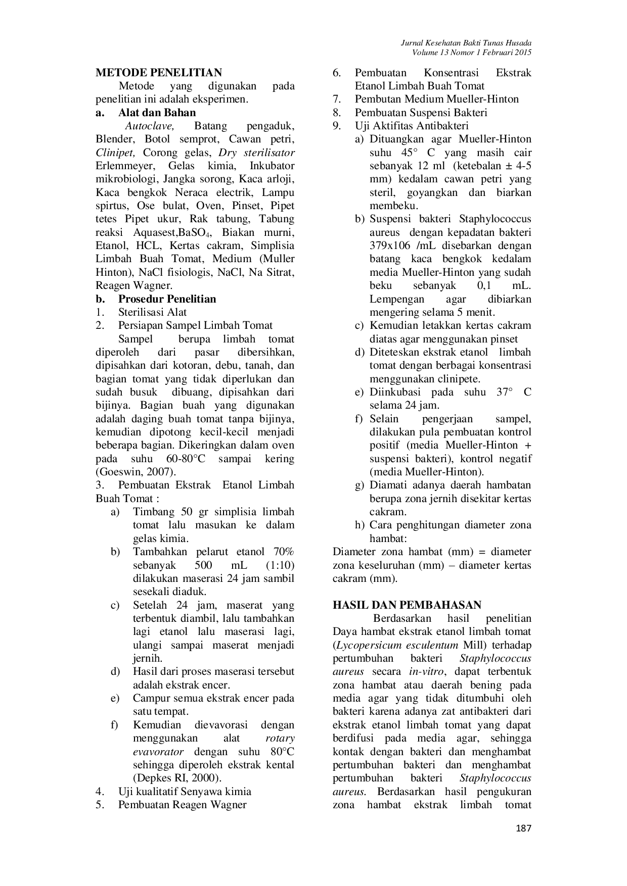 JURIS POTENSI ANTIBAKTERI LIMBAH TOMAT Lycopersicum esculentum Mill TERHADAP BAKTERI Staphylococcus aureus