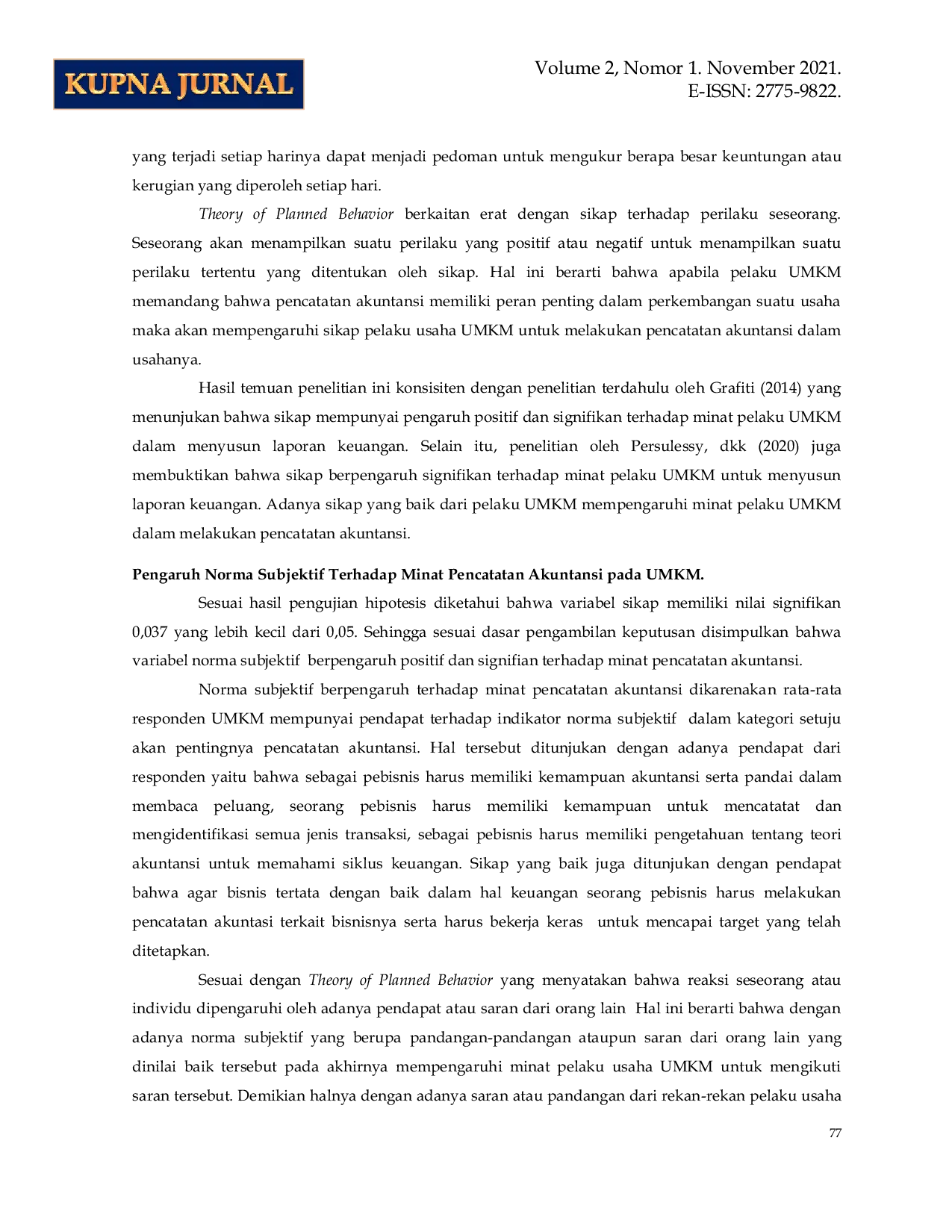 JURIS DETERMINAN PENCATATAN AKUNTANSI UMKM Studi Empiris Pada UMKM di Kota Tiakur