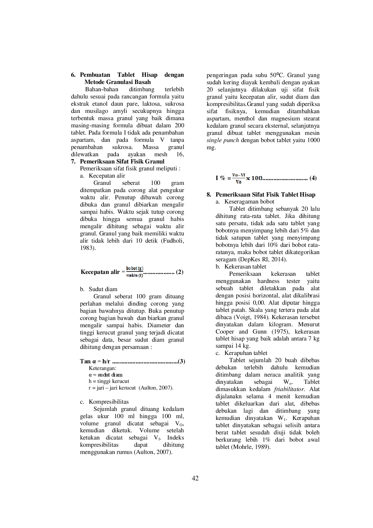 juris Formulasi Kombinasi Pemanis Sukrosa dan Aspartam Terhadap Sifat Fisik Tablet Hisap Ekstrak Etanol Daun Pare Momordica Charantina L