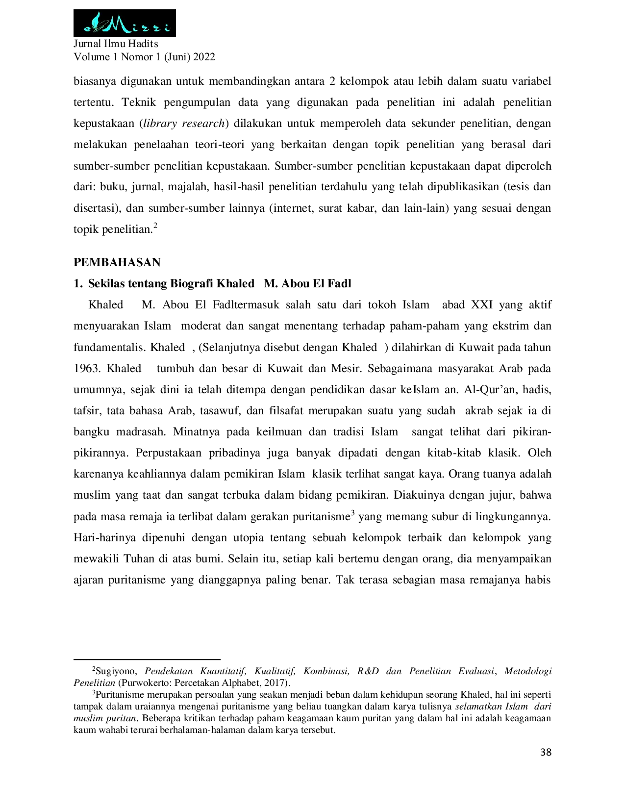 JURIS Studi Komparasi Metode Hermeneutika Hadis Perspektif Khaled M Aboe El Fadl Dan M Syuhudi Ismail