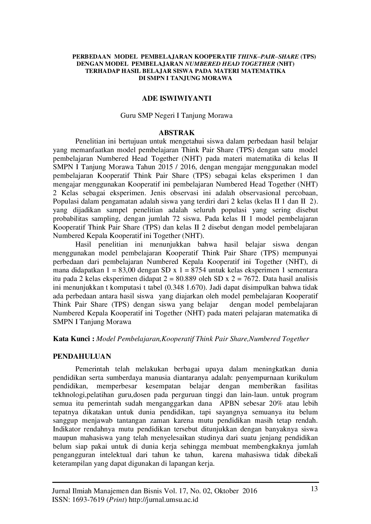 JURIS Perbedaan Model Pembelajaran Kooperatif Think Pair Share TPS dengan Model Pembelajaran Numbered Head Together NHT Terhadap Hasil Belajar Siswa pada Materi Matematika di SMPN I Tanjung Morawa