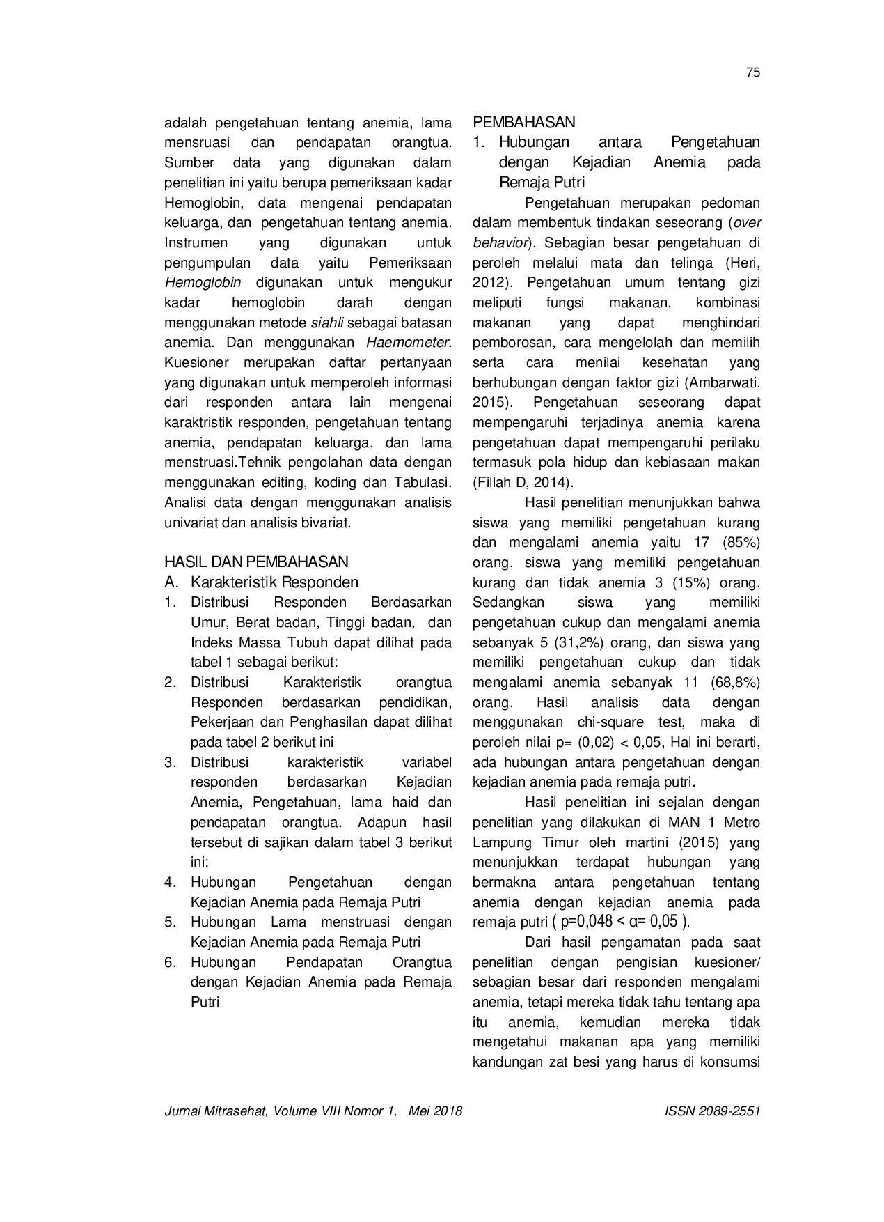 JURIS Faktor yang Berhubungan dengan Kejadian Anemia pada Remaja Putri di SMAN 2 Buntumalangka Kabupaten Mamasa Tahun 2017