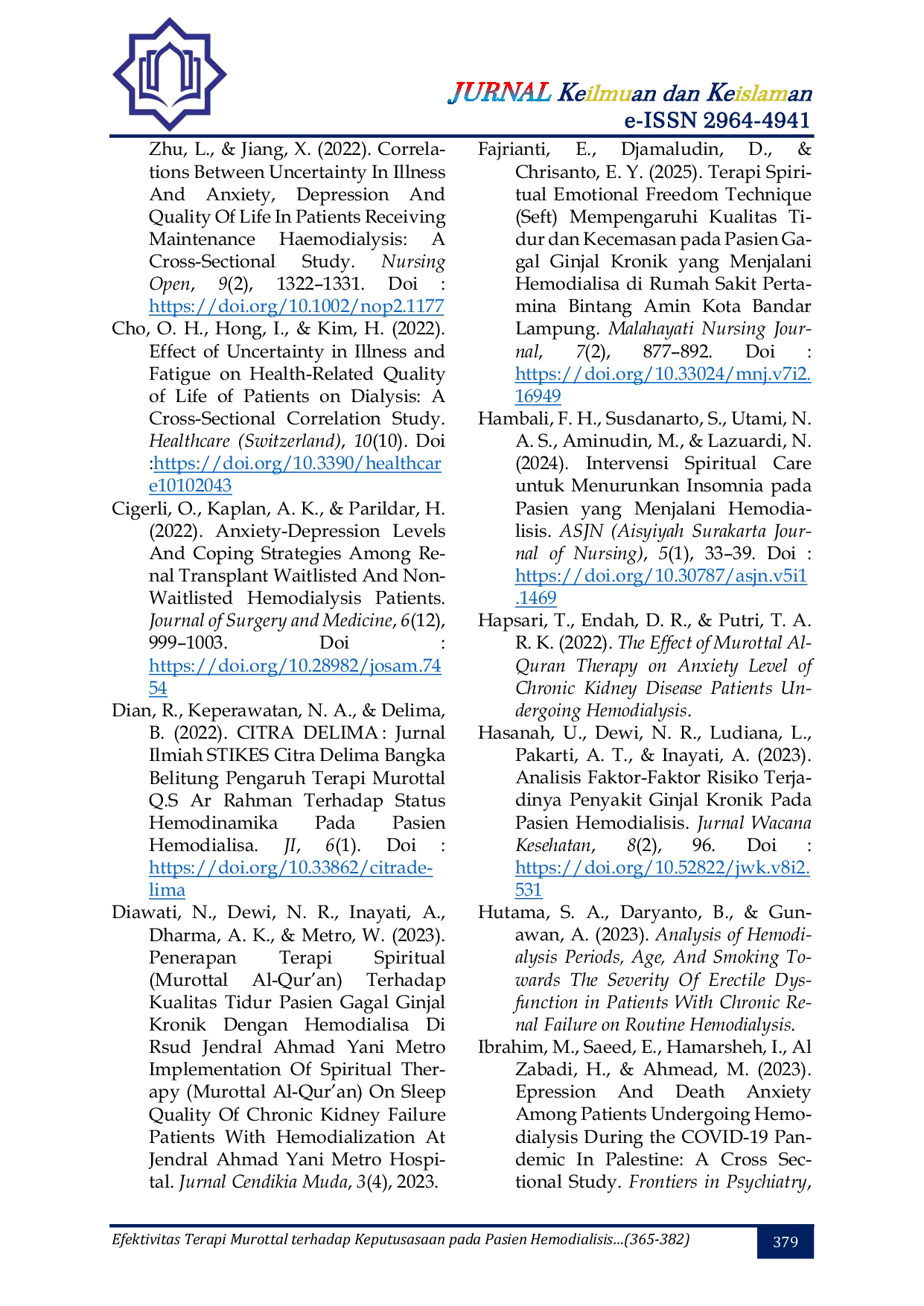 JURIS Efektivitas Terapi Murottal terhadap Keputusasaan pada Pasien Hemodialisis Systematic Literature Review Berbasis Pendekatan Biopsikososial Spiritual