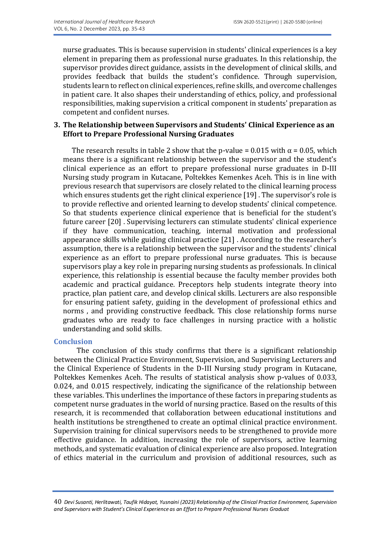 JURIS The Relationship of the Clinical Practice Environment Supervision and Supervisors with Students Clinical Experience as an Effort to Prepare Professional Nurse Graduates