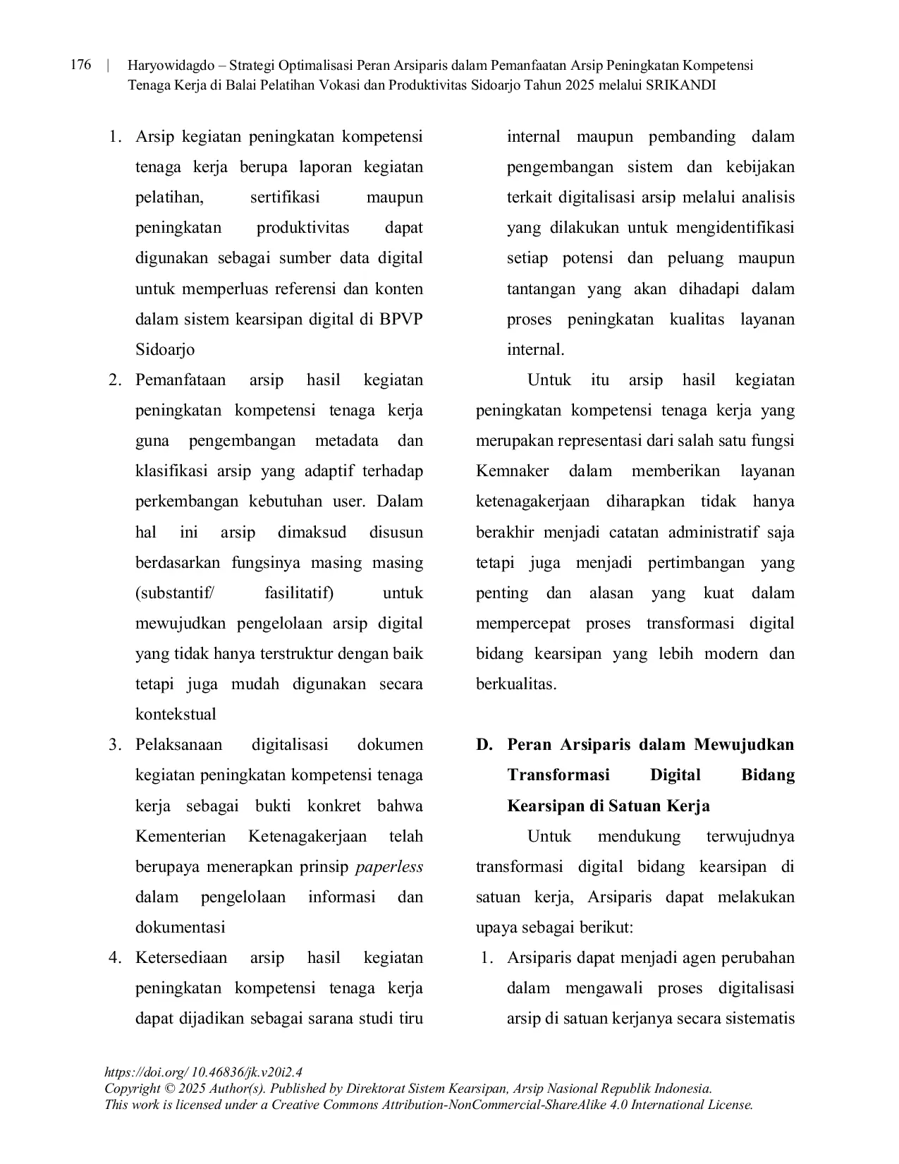 JURIS A Strategy to Optimize the Role of Archivist in Archive Utilization to Improve Workforce Competence at the Sidoarjo Vocational Training and Productivity Center in 2025 Through the Integrated Dynamic A