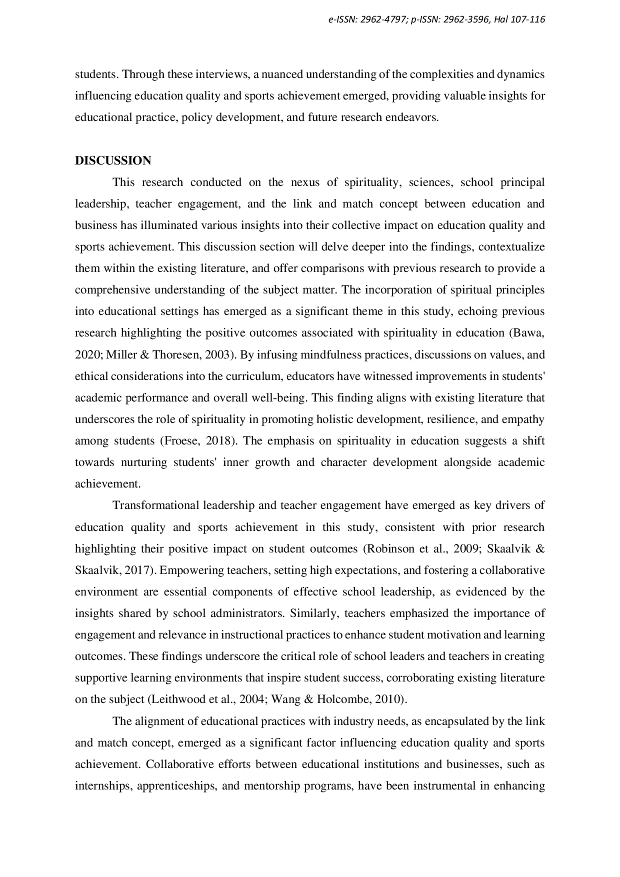 JURIS The Influence of Spirituality Sciences School Principal Leadership Teacher Link Match Concept between the Educational and Bussiness on Education Quality and Sports Achievement