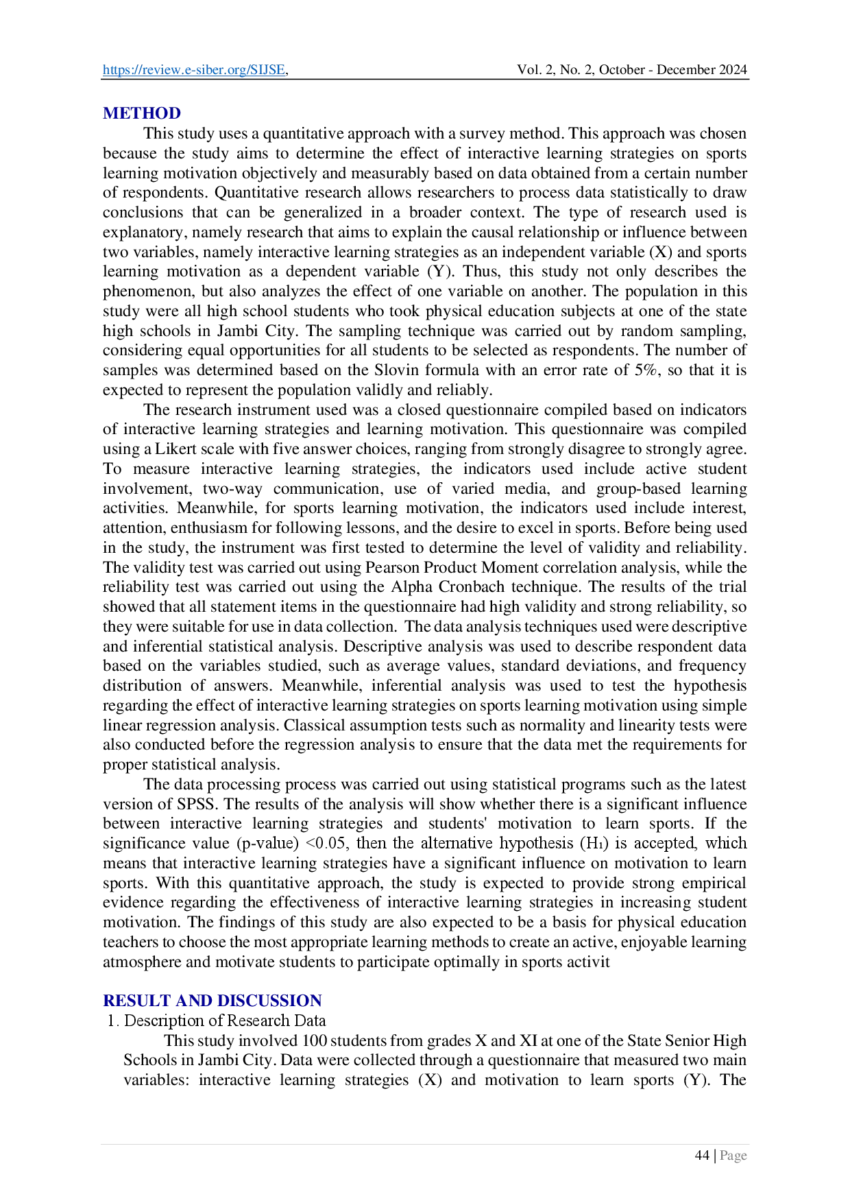 juris Interactive Learning Strategies as a Means of Increasing Motivation to Learn Sports at the Secondary School Level