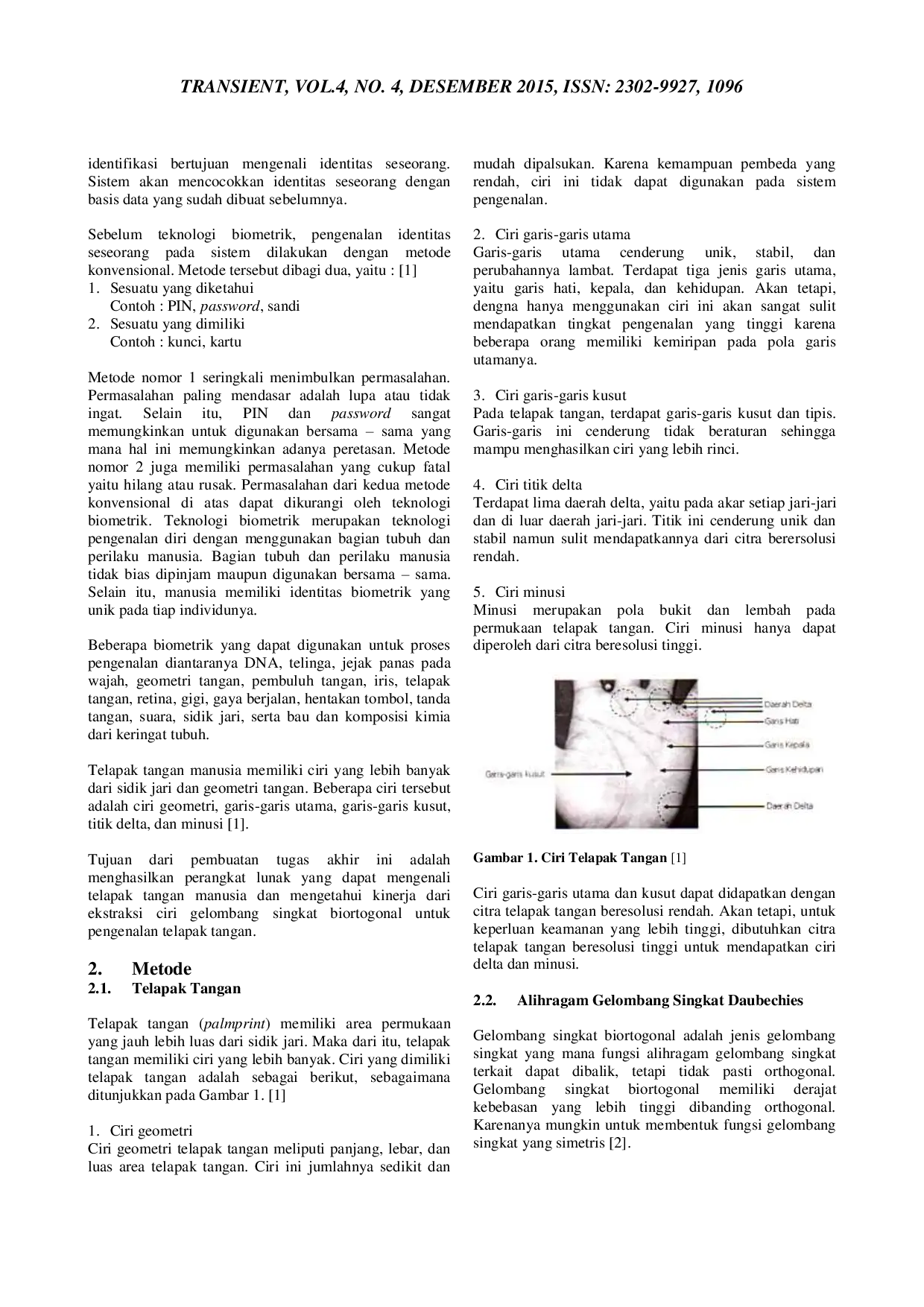 JURIS Kinerja Pengenalan Sistem Biometrik Telapak Tangan Menggunakan Ekstraksi Ciri Berbasis Gelombang Singkat Biortogonal