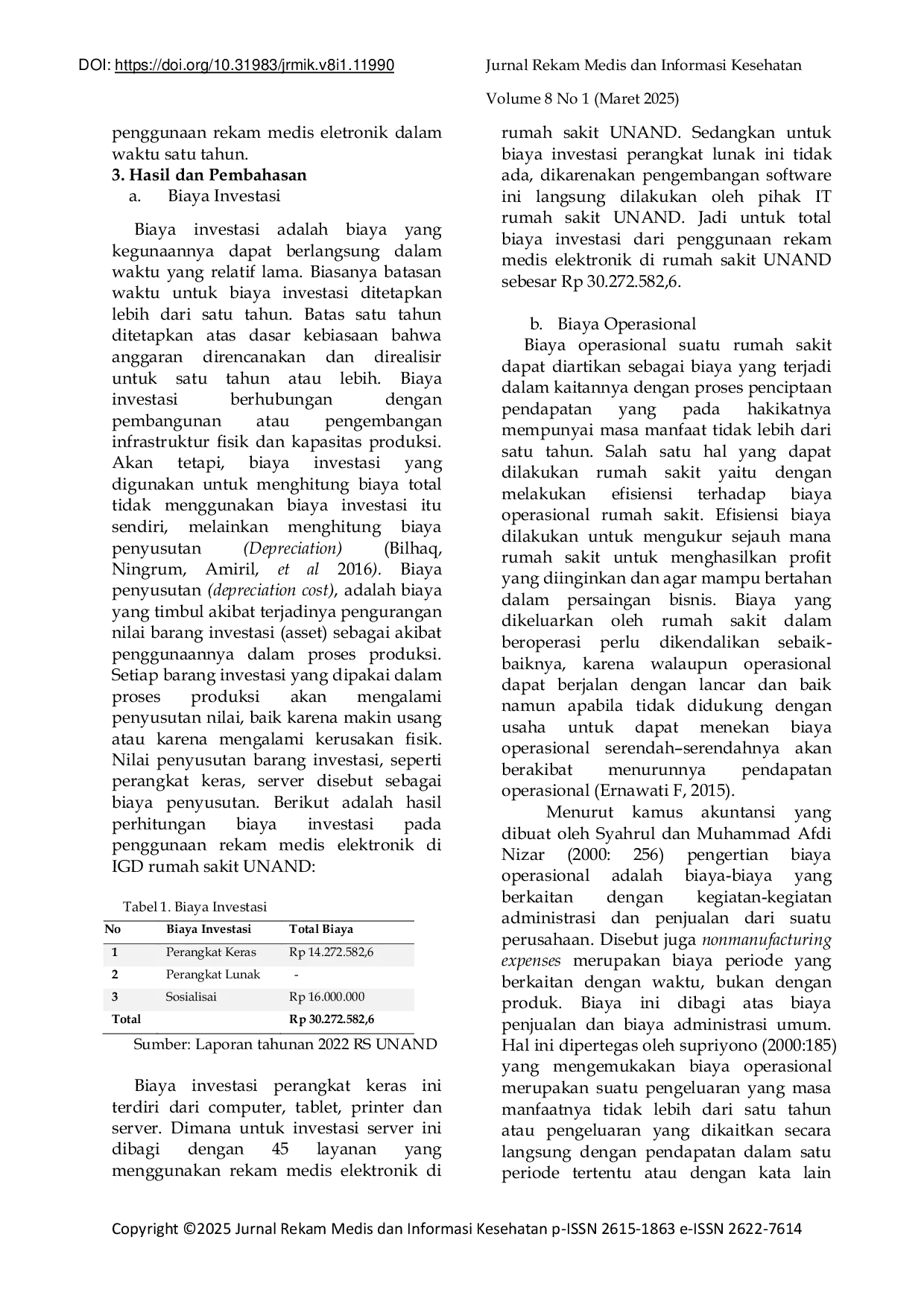 JURIS Analisis Biaya Penggunaan Rekam Medis Elektronik di Instalasi Gawat Darurat Rumah Sakit Universitas Andalas