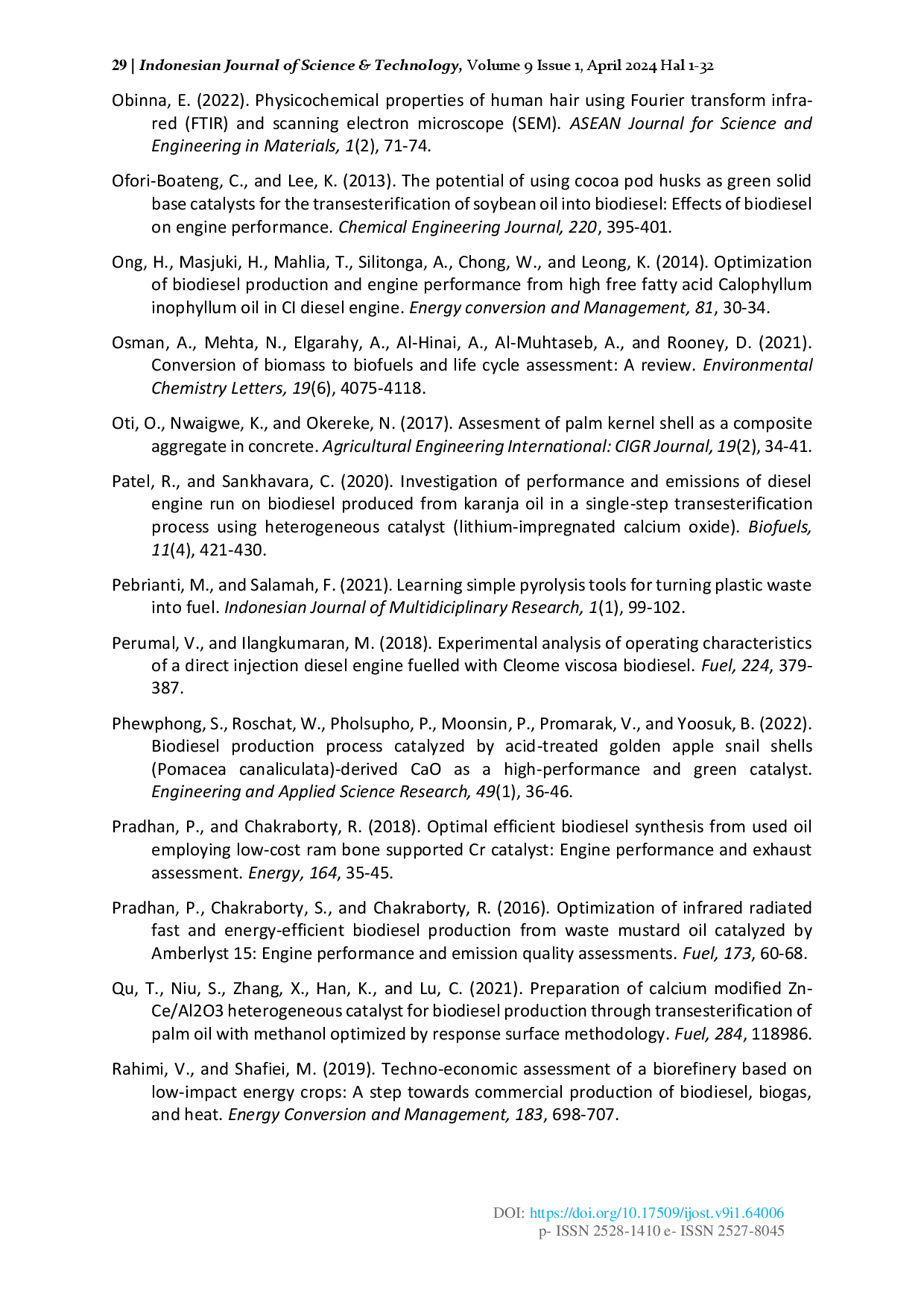 juris Cost Emission and Thermo Physical Determination of Heterogeneous Biodiesel from Palm Kernel Shell Oil Optimization of Tropical Egg Shell Catalyst