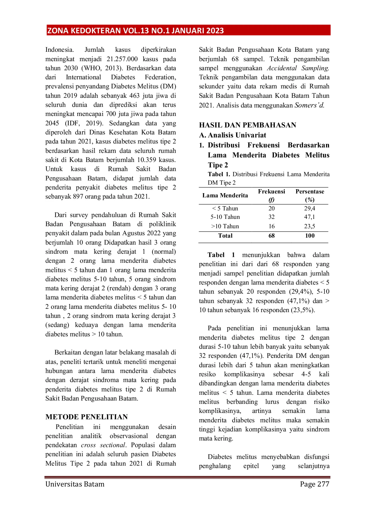 JURIS Hubungan Lama Menderita Diabetes Melitus dengan Derajat Sindrom Mata Kering pada Penderita Diabetes Melitus Tipe 2 di Rumah Sakit Badan Pengusahaan Batam