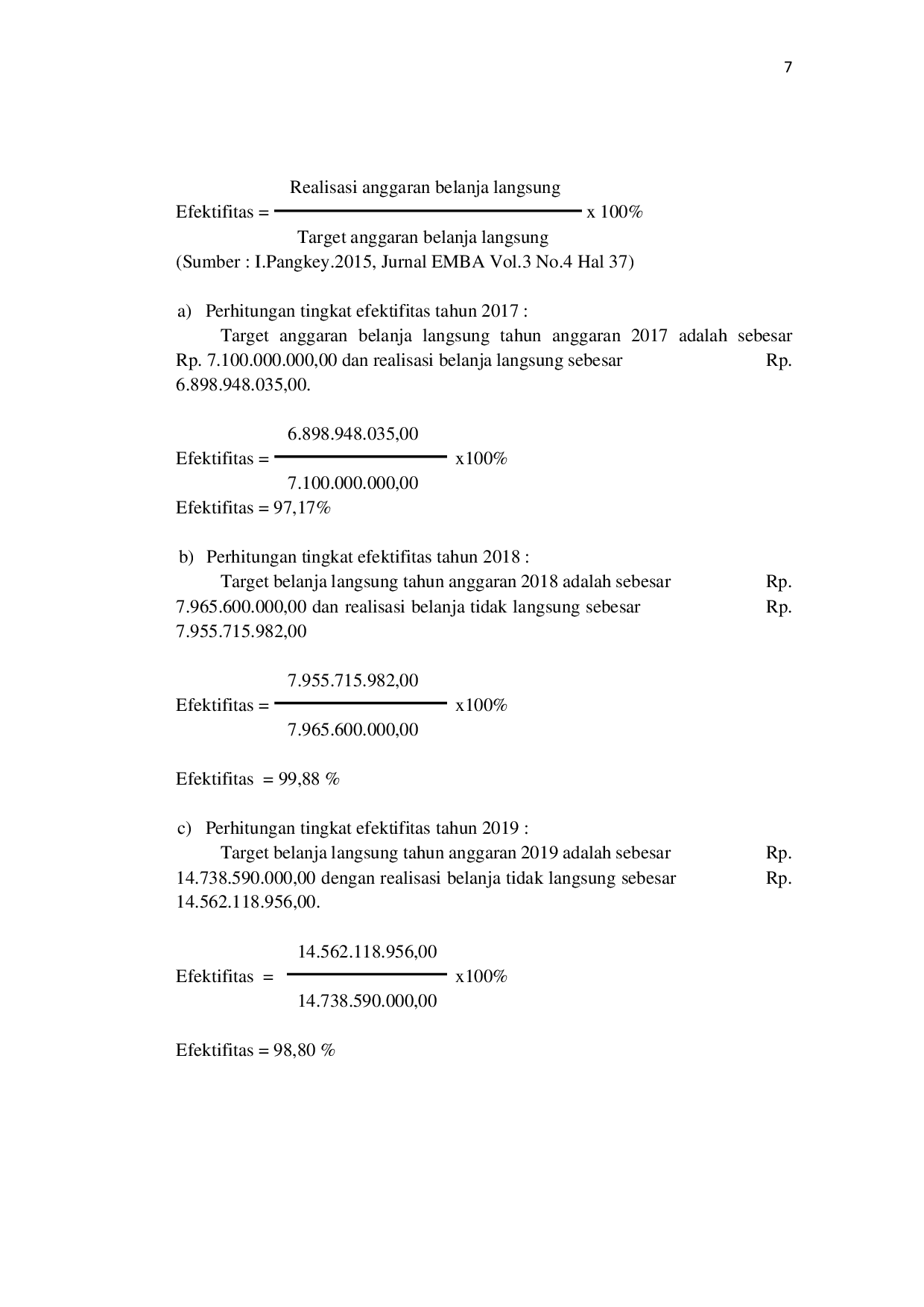 JURIS ANALISIS EFISIENSI DAN EFEKTIVITAS KINERJA KEUANGAN PADA KANTOR INSPEKTORAT PROVINSI KALIMANTAN TIMUR Periode 2017 2020