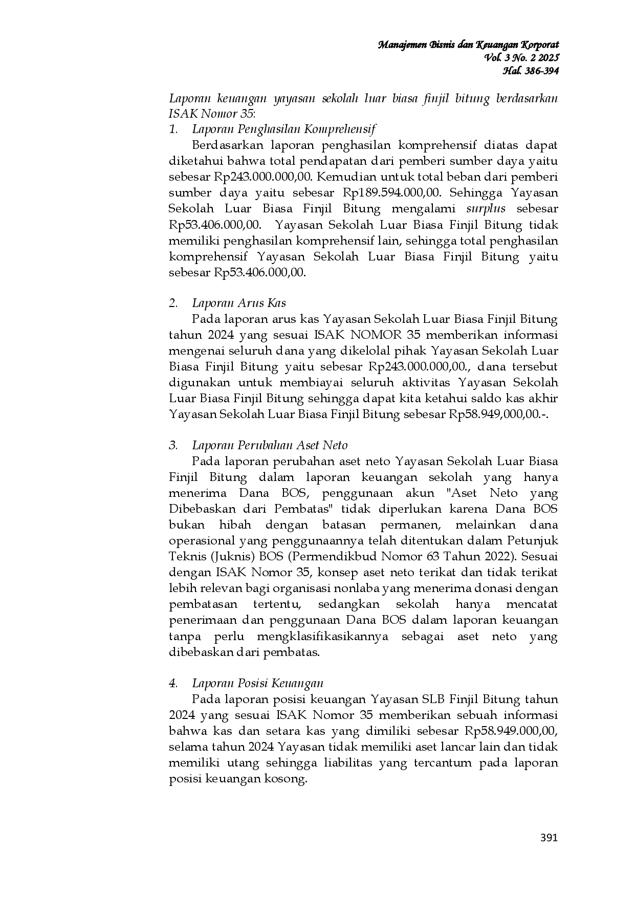 JURIS Penerapan Isak Nomor 35 Tentang Penyajian Laporan Keuangan Entitas Berorientasi Nonlaba Pada Yayasan Sekolah Luar Biasa Finjil Bitung