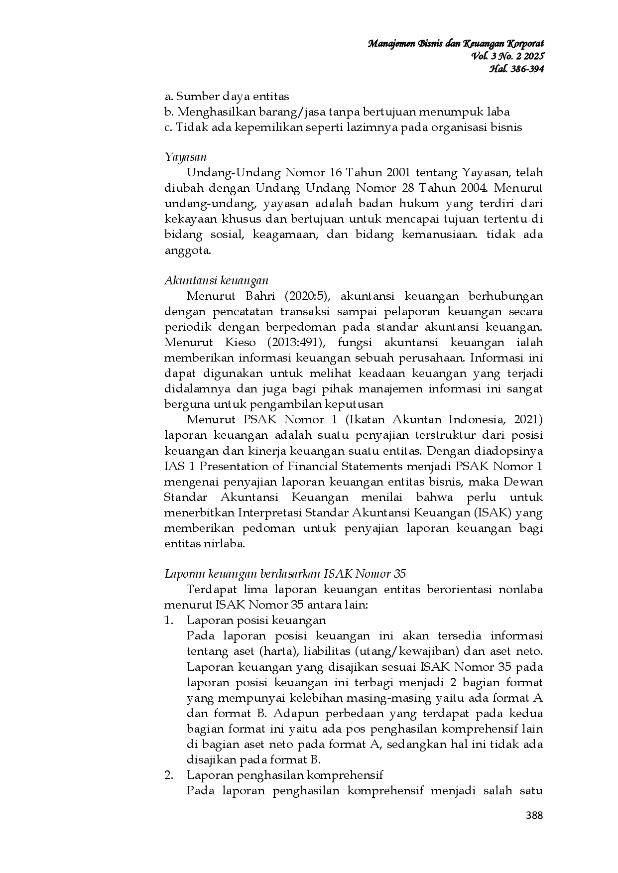 JURIS Penerapan Isak Nomor 35 Tentang Penyajian Laporan Keuangan Entitas Berorientasi Nonlaba Pada Yayasan Sekolah Luar Biasa Finjil Bitung