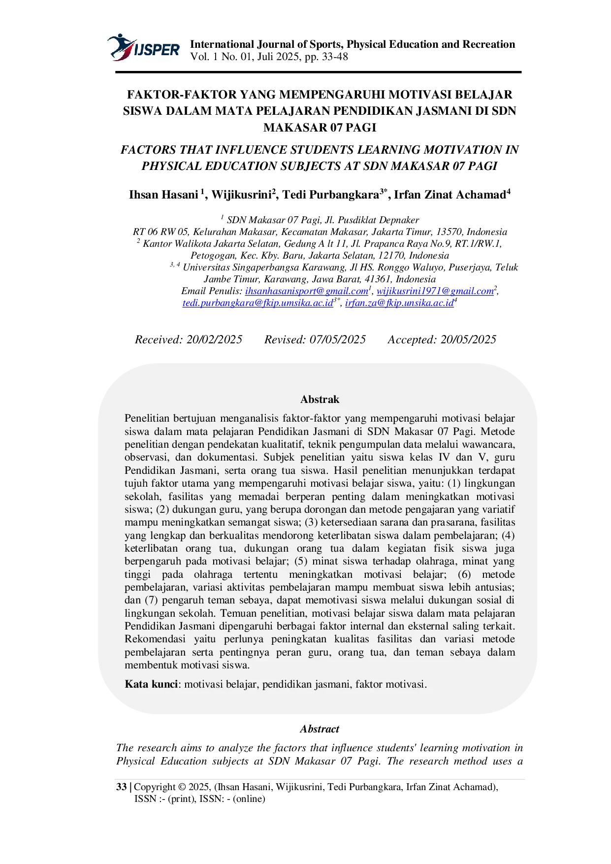 JURIS Faktor Faktor Yang Mempengaruhi Motivasi Belajar Siswa Dalam Mata Pelajaran Pendidikan Jasmani Di Sdn Makasar 07 Pagi