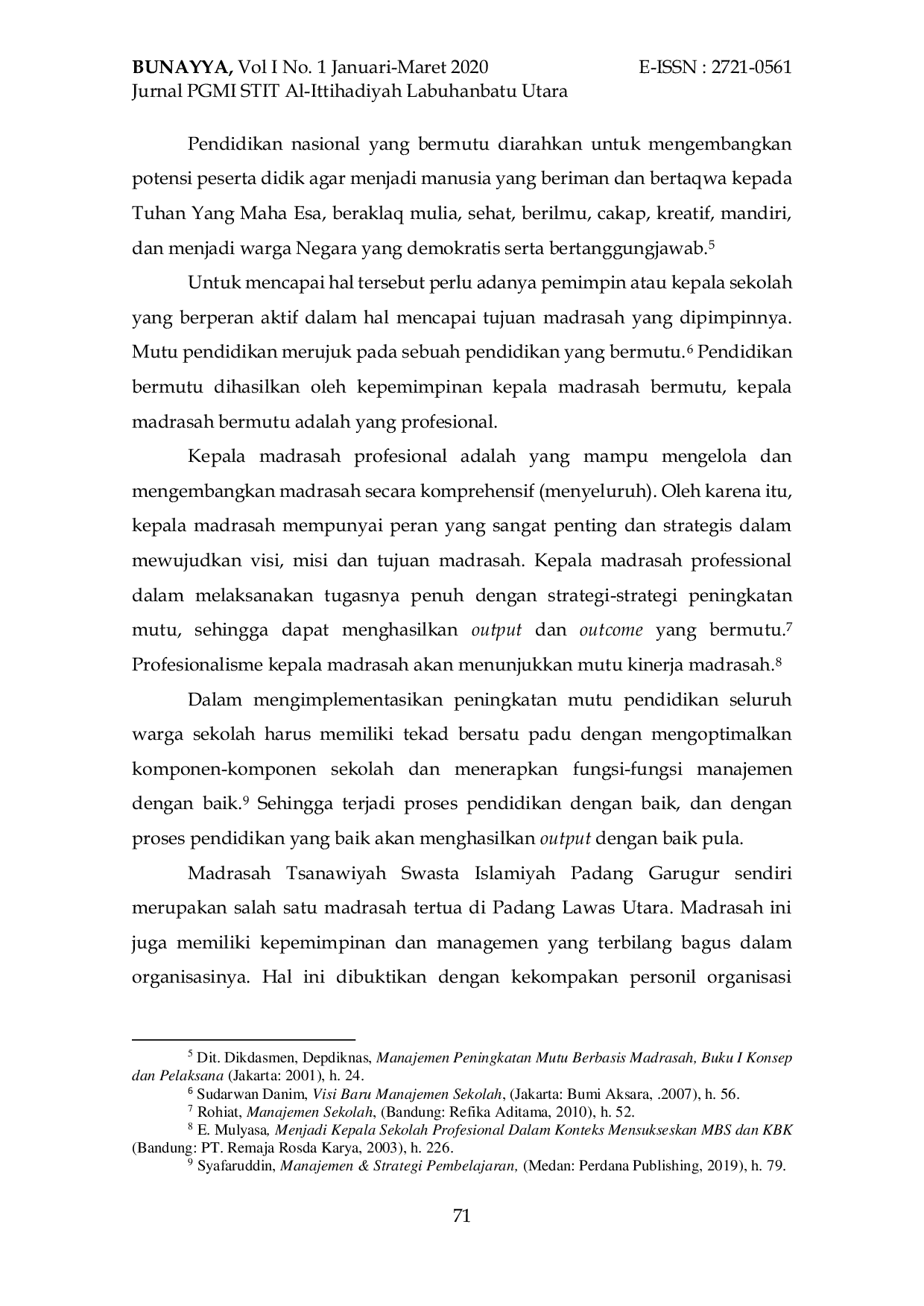 JURIS KEBIJAKAN PENGEMBANGAN MUTU GURU DAN TENAGA KEPENDIDIKAN PADA LEMBAGA PENDIDIKAN DASAR ISLAM Studi Kasus di MTs Islamiyah Padang Garugur