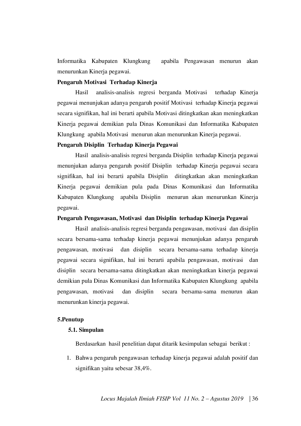 JURIS Pengaruh Pengawasan Motivasi Dan Disiplin Terhadap Kinerja Pegawai Negeri Sipil Pada Dinas Komunikasi Dan Informatika Kabupaten Klungkung