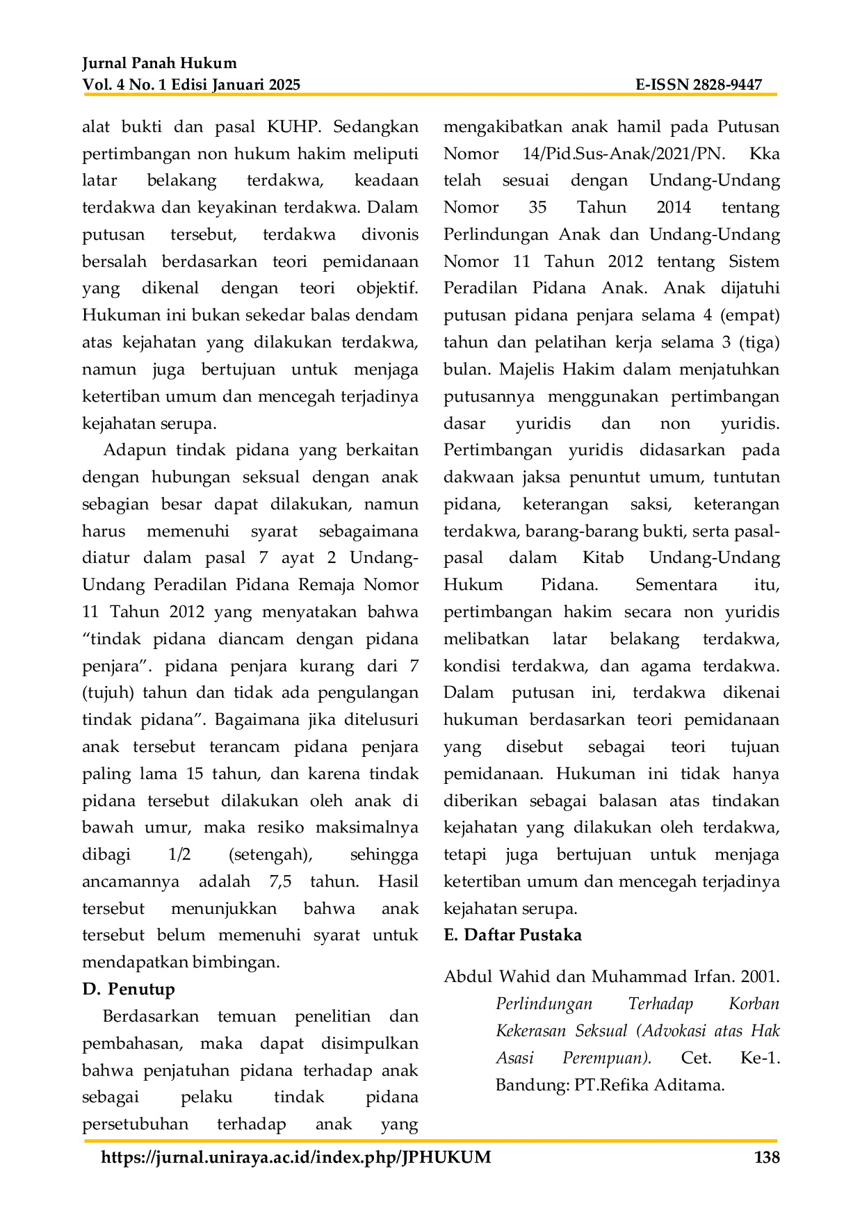 JURIS Penjatuhan Pidana Terhadap Anak Sebagai Pelaku Tindak Pidana Persetubuhan Terhadap Anak Yang Mengakibatkan Anak Hamil