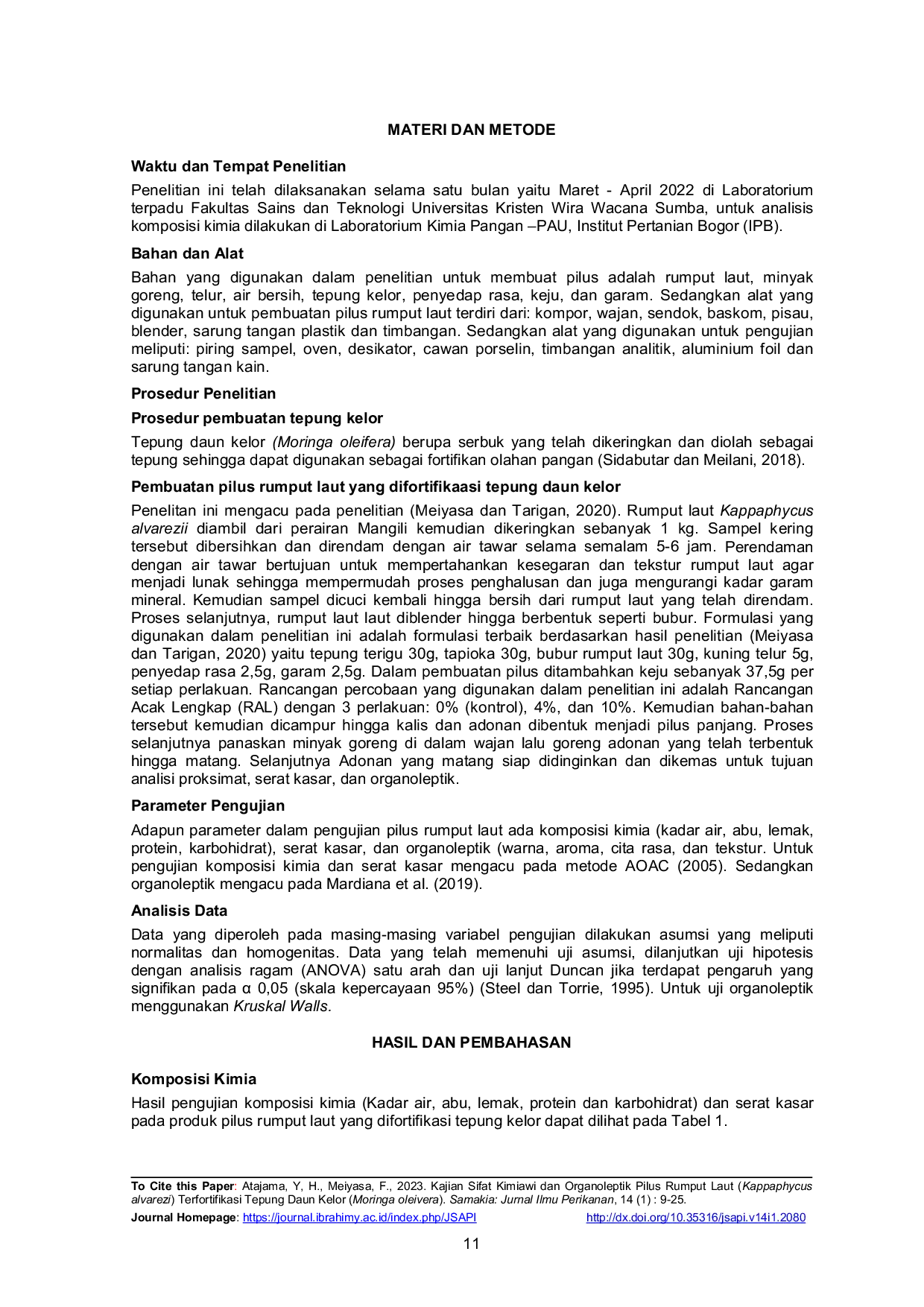 JURIS Kajian Sifat Kimiawi dan Organoleptik Pilus Rumput Laut Kappaphycus alvarezi Terfortifikasi Tepung Daun Kelor Moringa oleivera