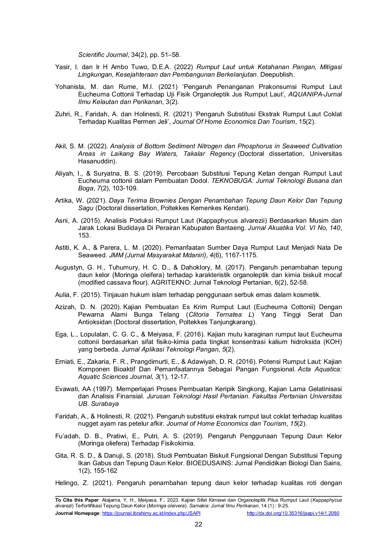 JURIS Kajian Sifat Kimiawi dan Organoleptik Pilus Rumput Laut Kappaphycus alvarezi Terfortifikasi Tepung Daun Kelor Moringa oleivera