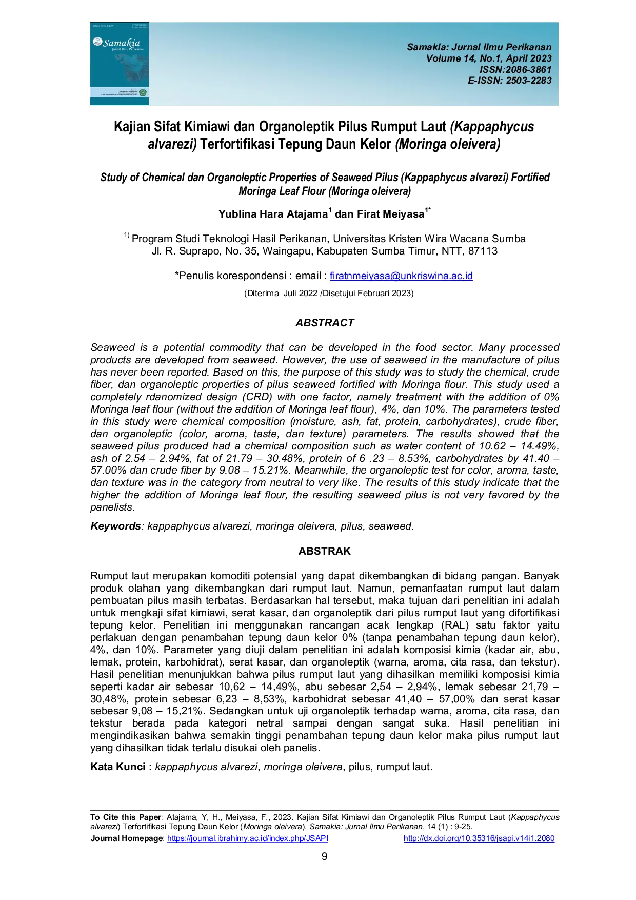 JURIS Kajian Sifat Kimiawi dan Organoleptik Pilus Rumput Laut Kappaphycus alvarezi Terfortifikasi Tepung Daun Kelor Moringa oleivera