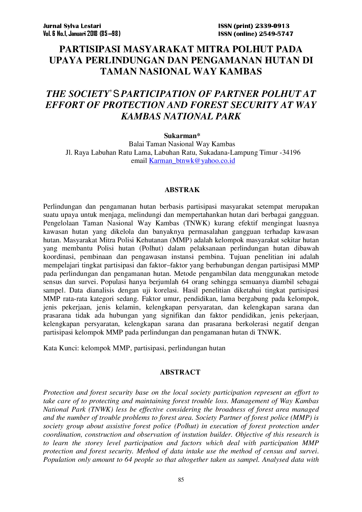 juris Partisipasi Masyarakat Mitra Polhut pada Upaya Perlindungan dan Pengamanan Hutan di Taman Nasional Way Kambas The Society s Participation of Partner Polhut at Effort of Protection and Forest Security
