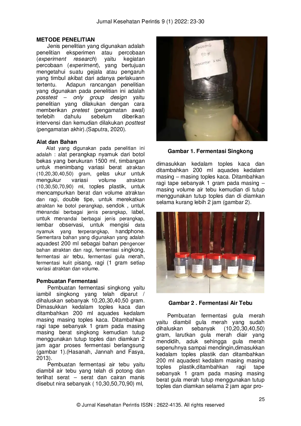 JURIS Pemanfaatan Fermentasi Singkong Air Tebu Gula Merah dan Kulit Pisang dalam Optimalisasi Perangkap Nyamuk Trapping sebagai Atraktan Perangkap