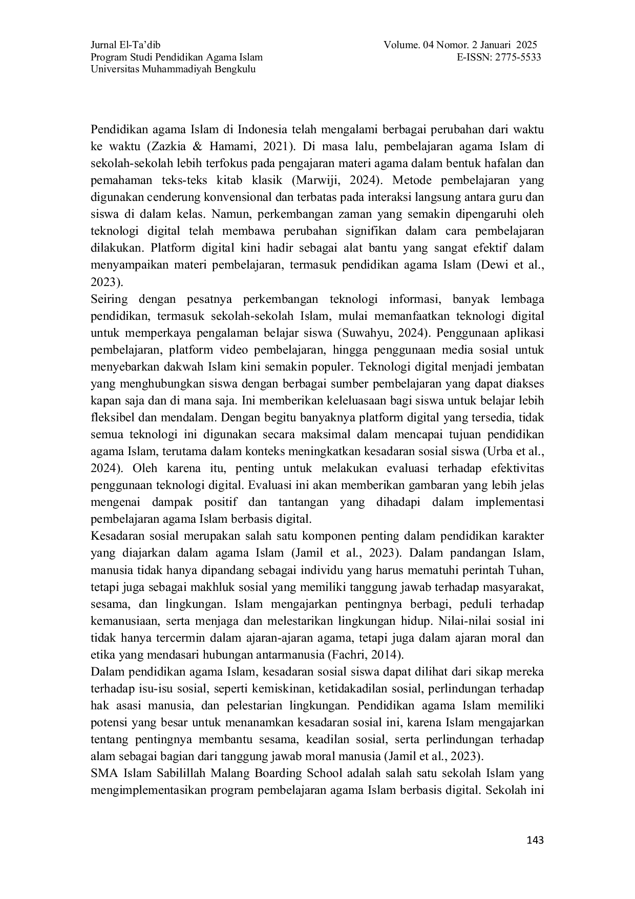 JURIS Evaluasi Efektivitas Program Pembelajaran Agama Islam dalam Meningkatkan Kesadaran Sosial Siswa di Era Digital Studi Kasus di SMA Islam Sabilillah Malang Boarding School