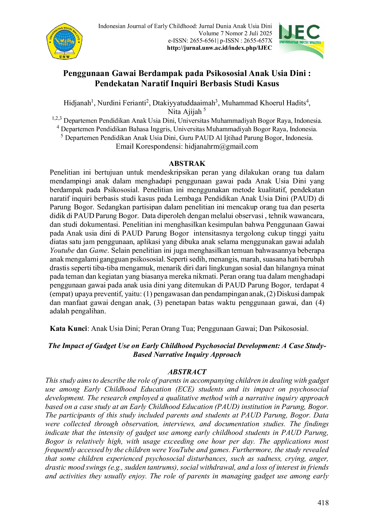 JURIS Penggunaan Gawai Berdampak pada Psikososial Anak Usia Dini Pendekatan Naratif Inquiri Berbasis Studi Kasus The Impact of Gadget Use on Early Childhood Psychosocial Development A Case Study Based N