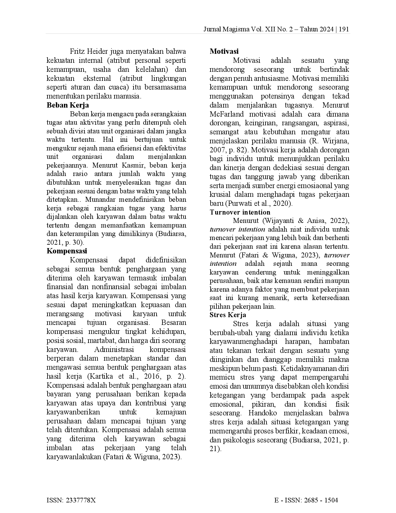 JURIS Pengaruh Beban Kerja Kompensasi Dan Motivasi Terhadap Turnover Intention Dengan Stres Kerja Sebagai Variabel Mediasi Studi pada Perusahaan Leasing PT X Cabang Pemalang Pos Comal