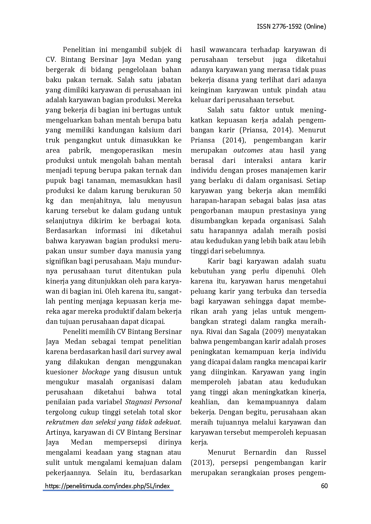 juris Hubungan Antara Persepsi Pengembangan Karir Dan Masa Kerja Dengan Kepuasan Kerja Pada Karyawan Bagian Produksi CV Bintang Bersinar Jaya Medan